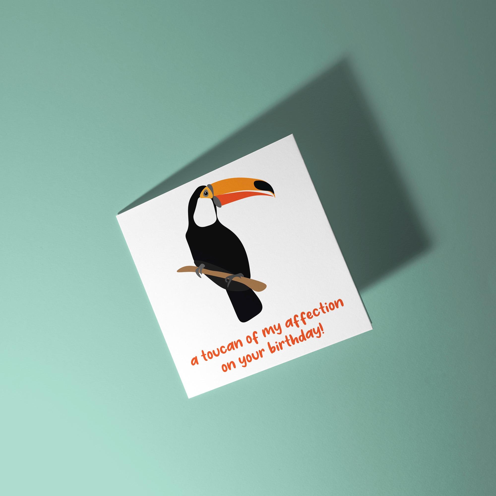 A Toucan Of My Affection Birthday Card