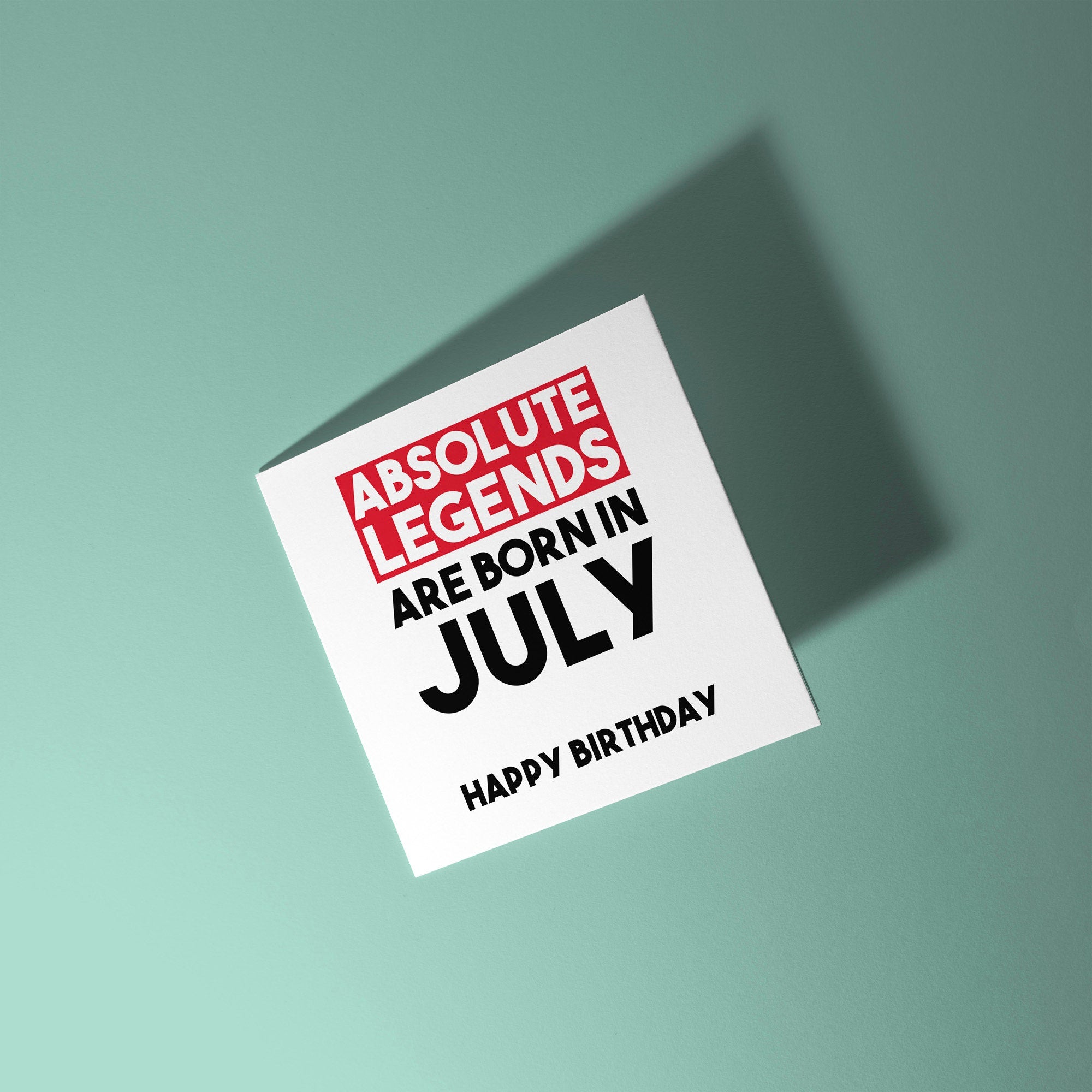 Absolute Legends Are Born In - Birthday Card