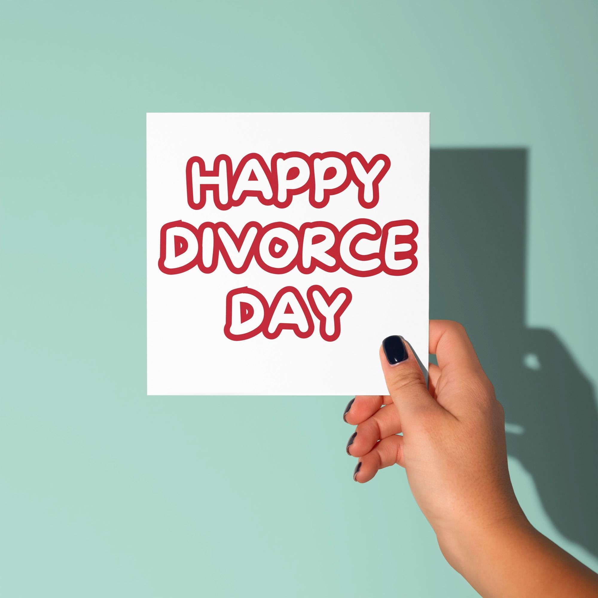 Happy Divorce Day - Divorce Congratulations Card