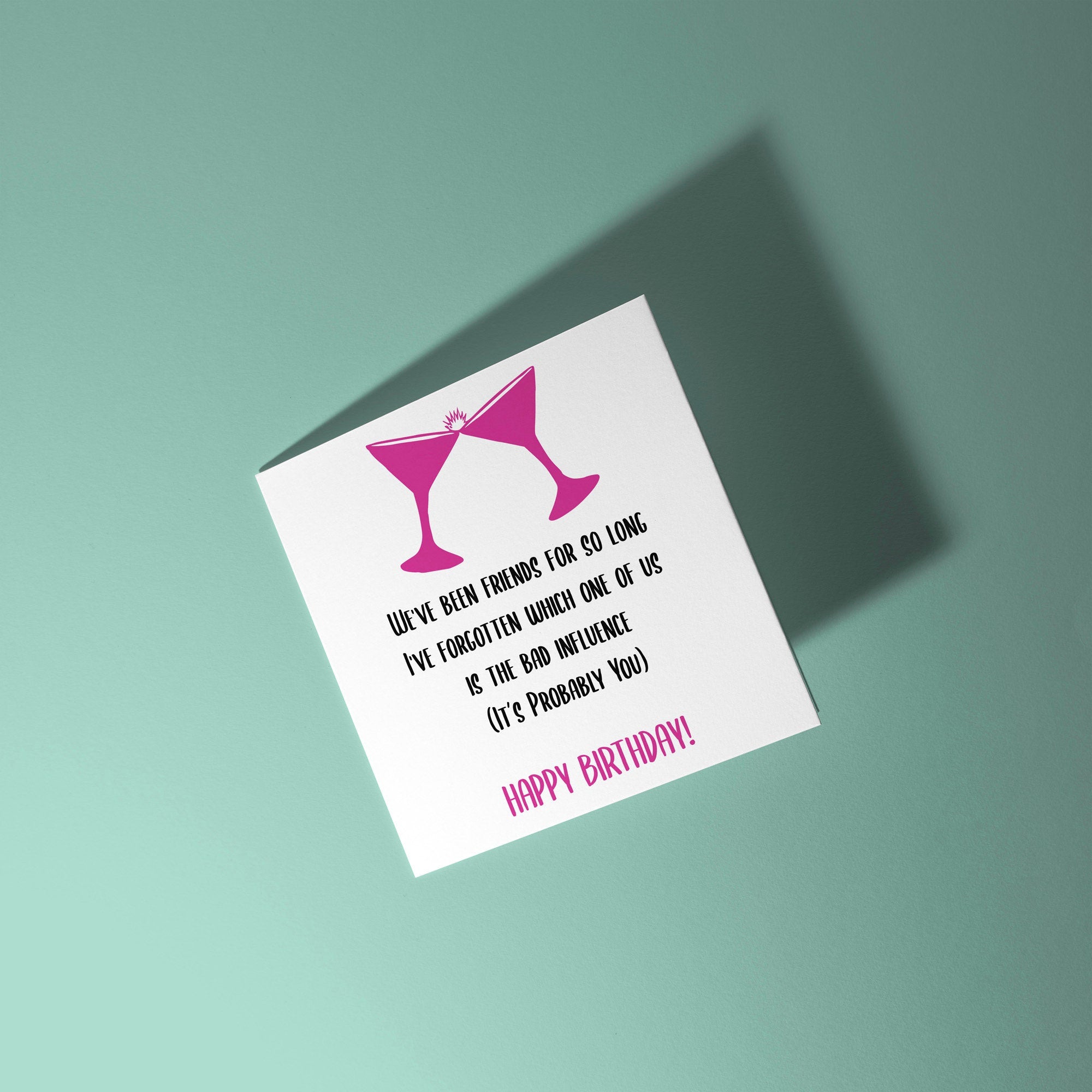Bad Influence Bestie - Birthday Card