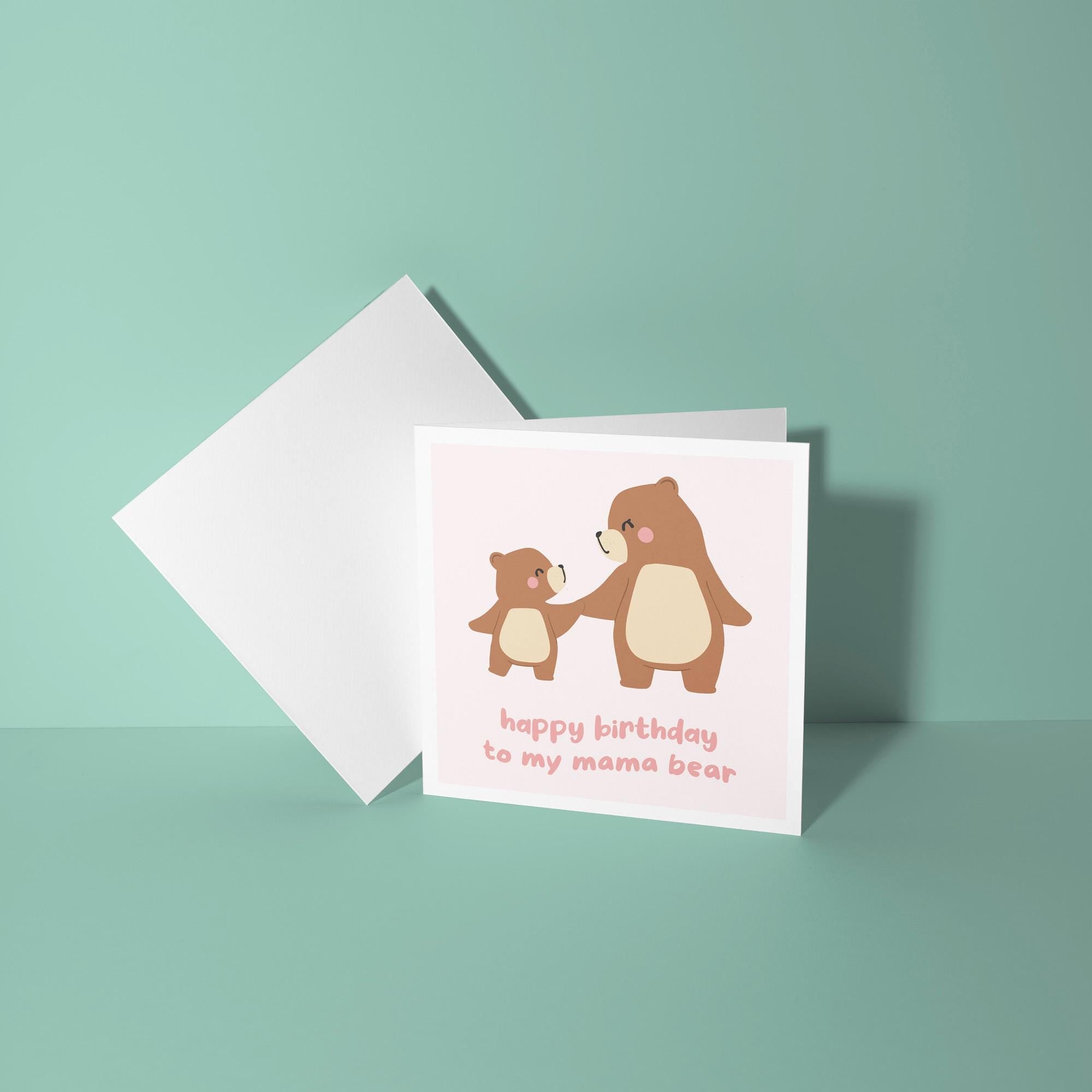 Happy Birthday To My Mama Bear - Birthday Card For Mum
