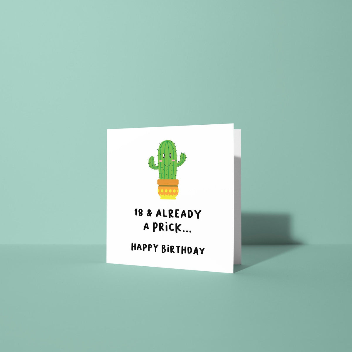 18 and Already A Prick - 18th Birthday Card