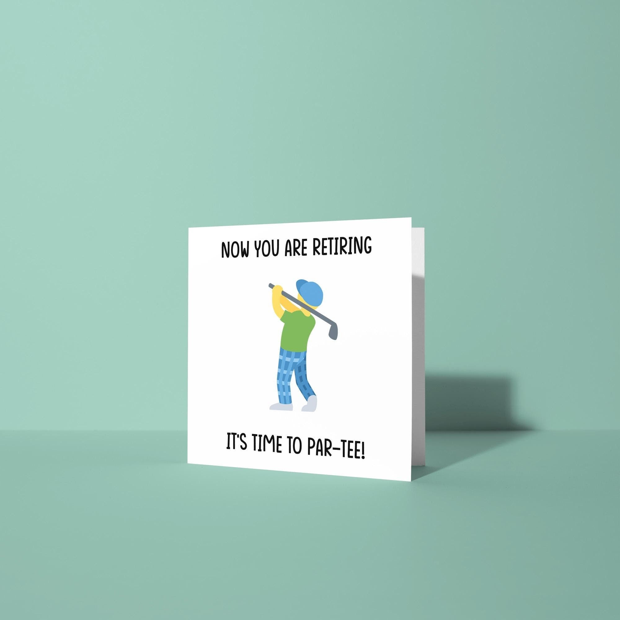 Now You Are Retiring It's Time To Par Tee - Retirement Card