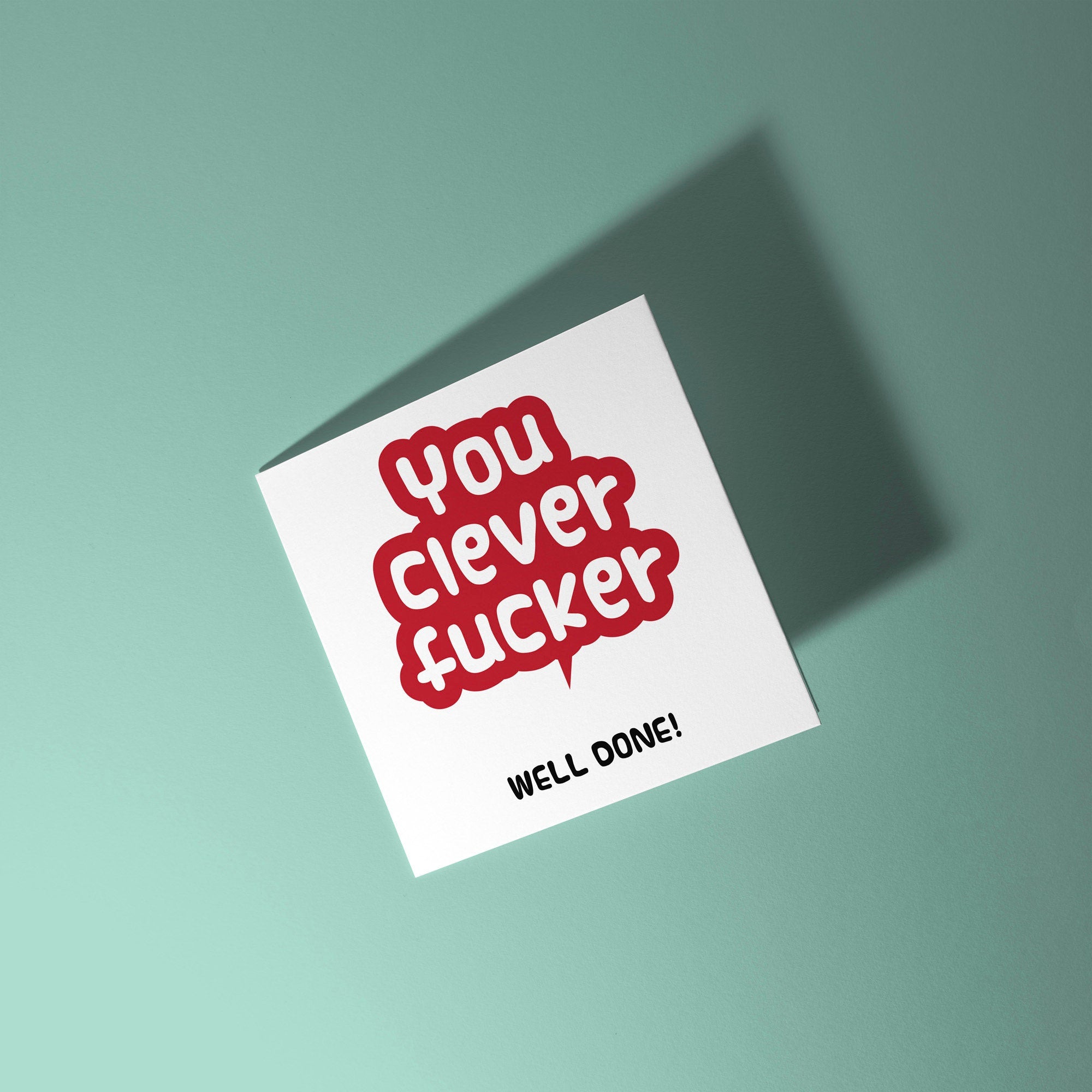 You Clever Fucker - Congratulations on Exam Results Card