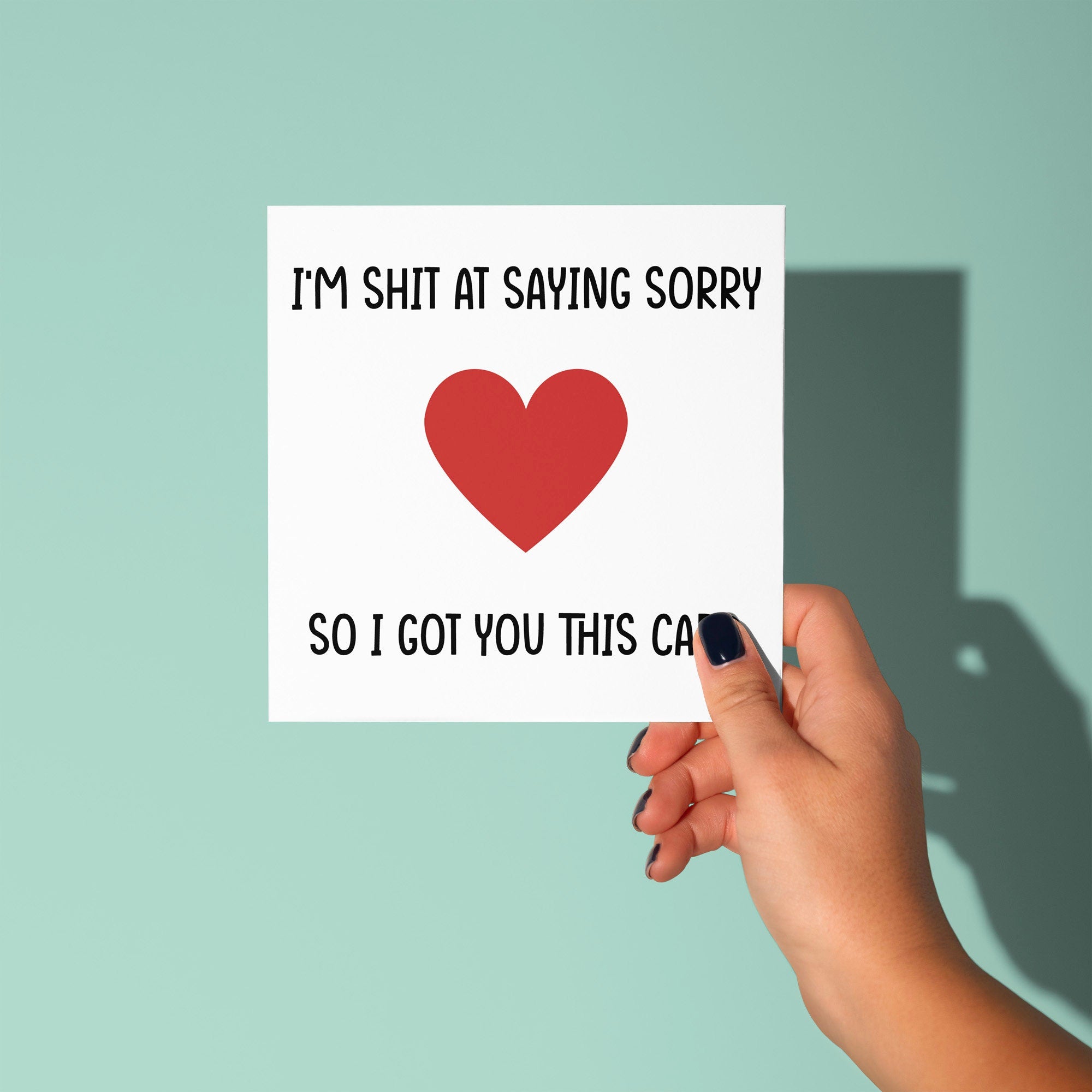 I'm Shit At Saying Sorry - Sorry Card