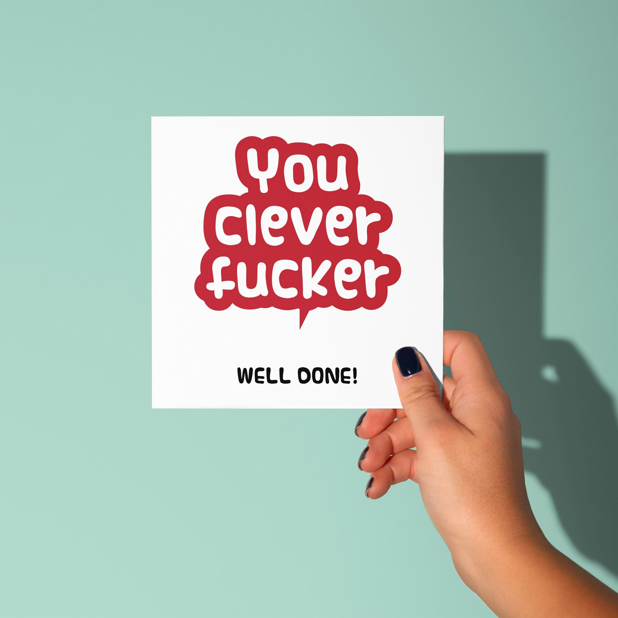 You Clever Fucker - Congratulations on Exam Results Card