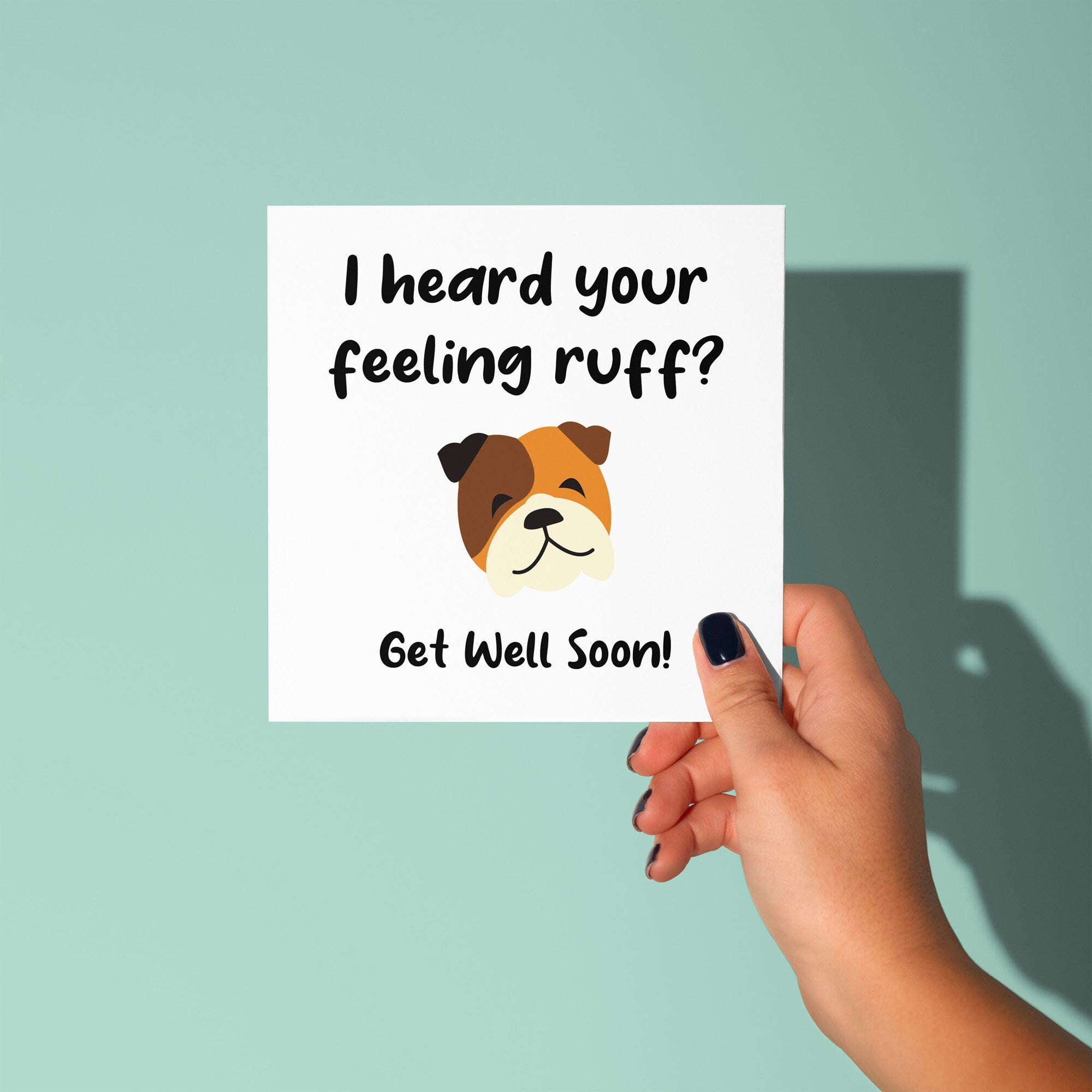I Heard You're Feeling Ruff - Get Well Soon Card