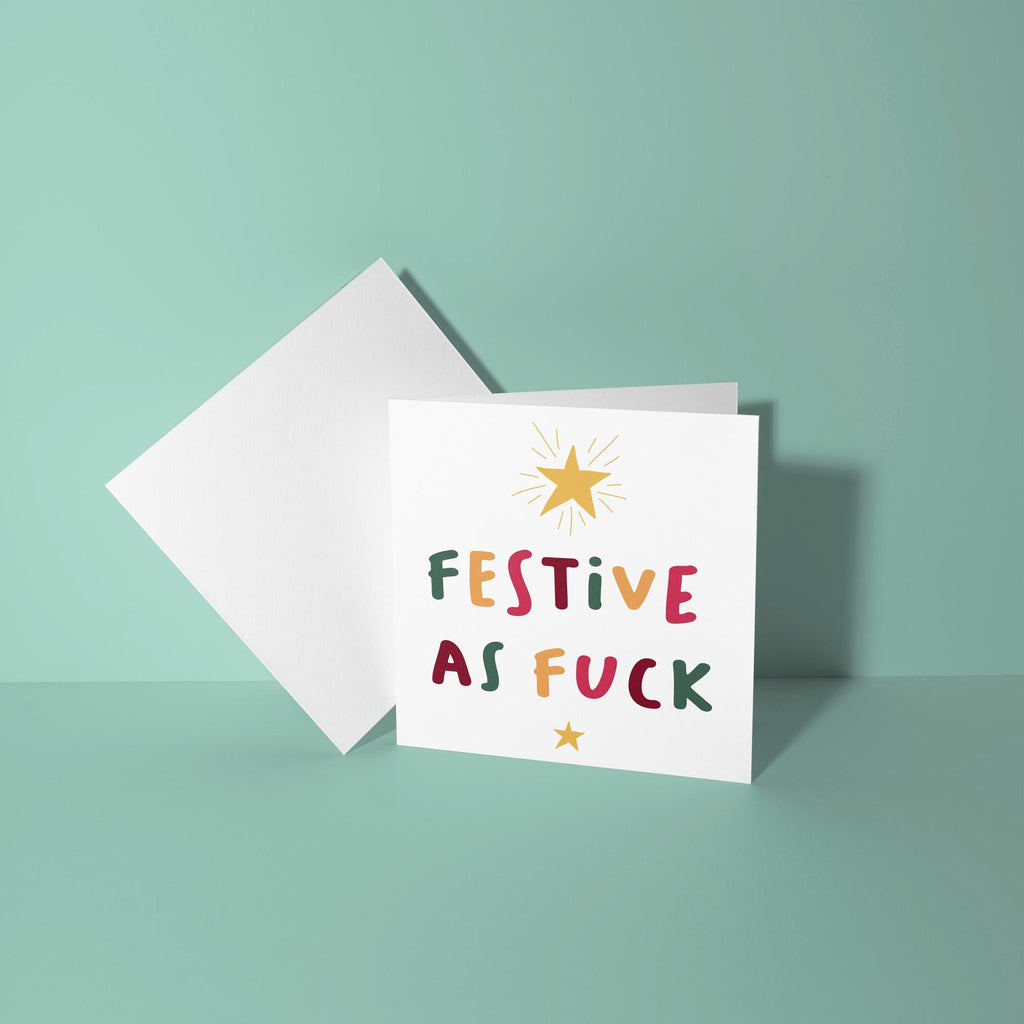 Festive As Fuck - Christmas Card