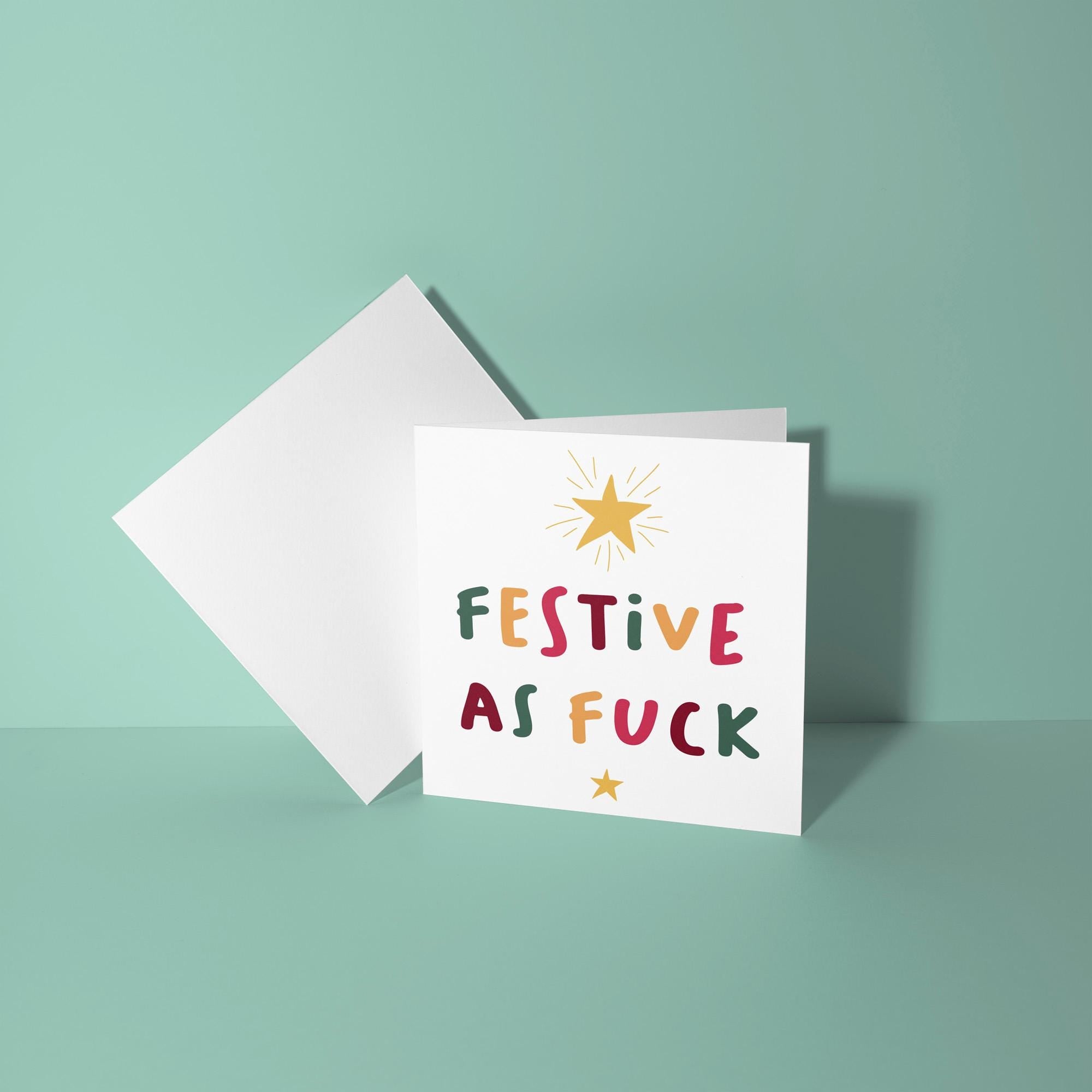 Festive As Fuck - Christmas Card