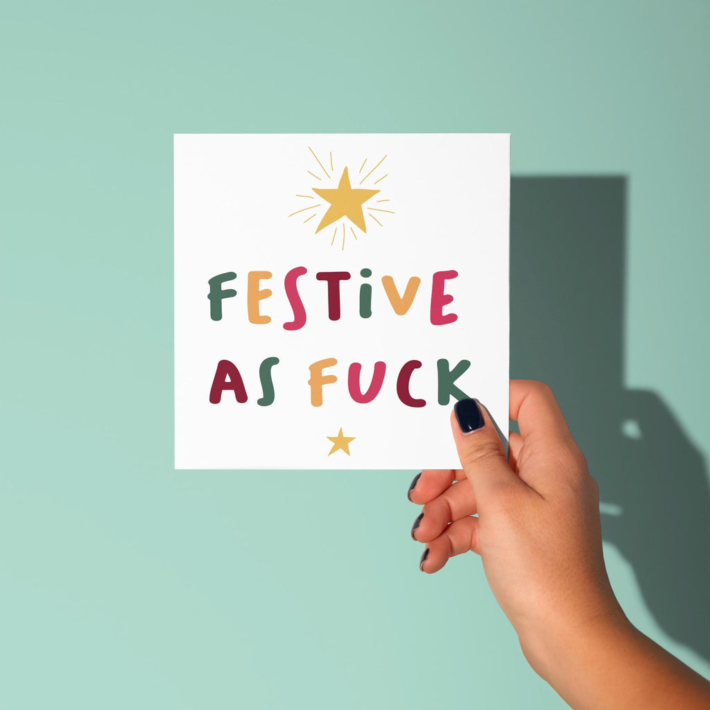Festive As Fuck - Christmas Card