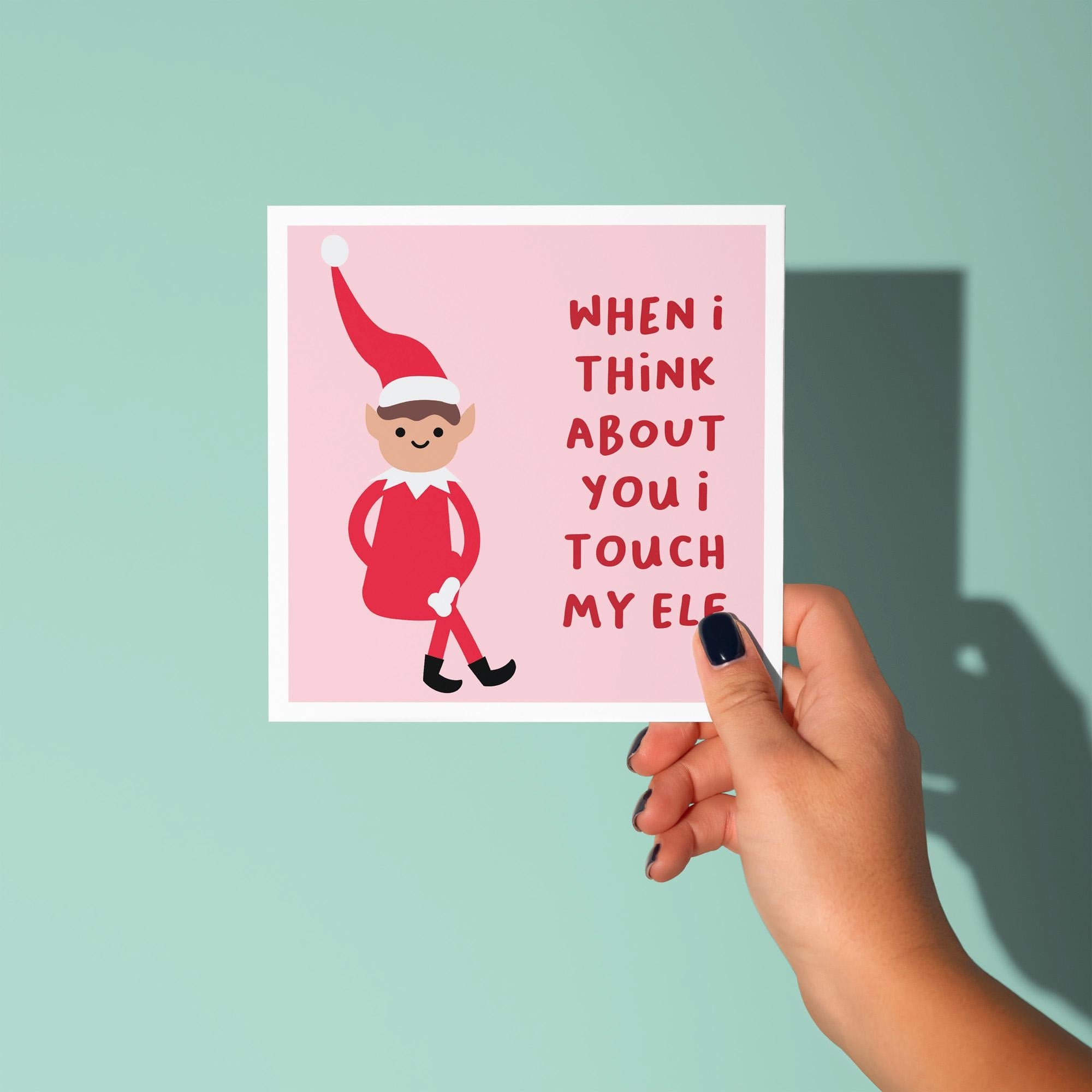 I Touch My Elf - Christmas Card for Partner