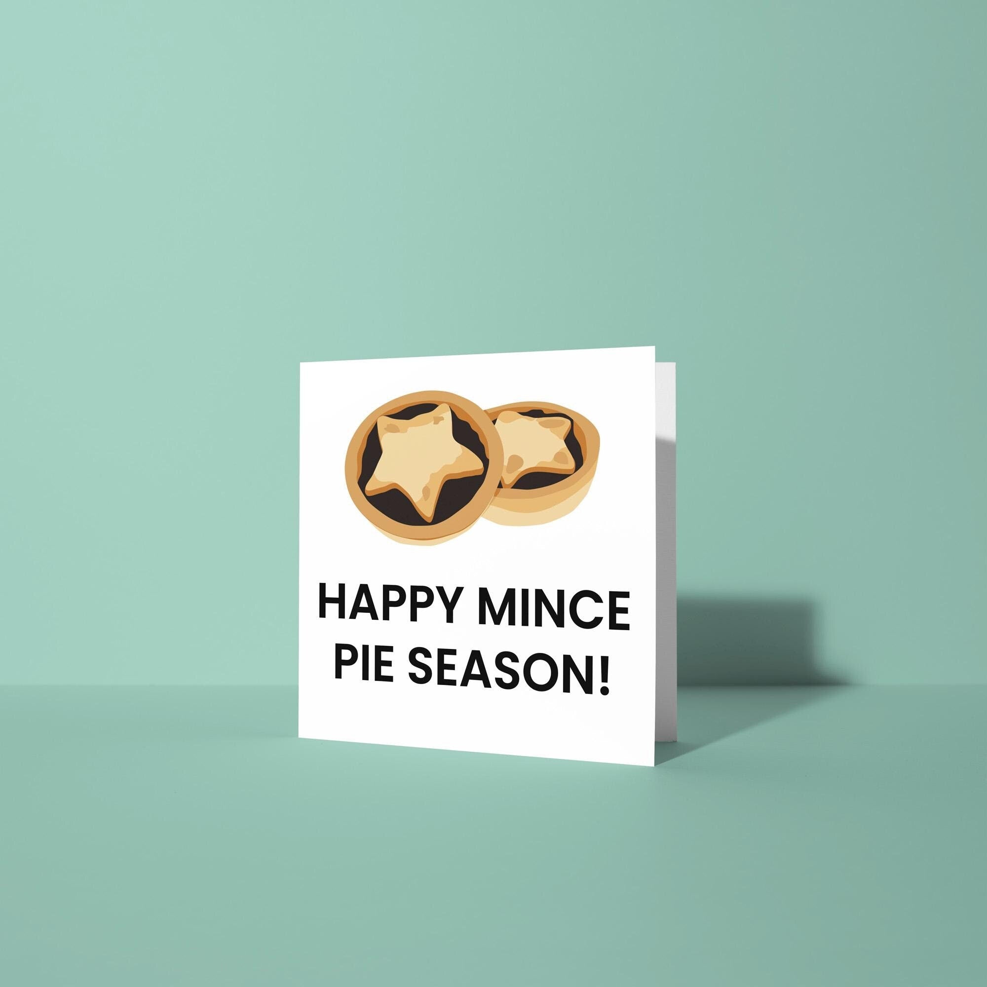 Happy Mince Pie Season - Christmas Card