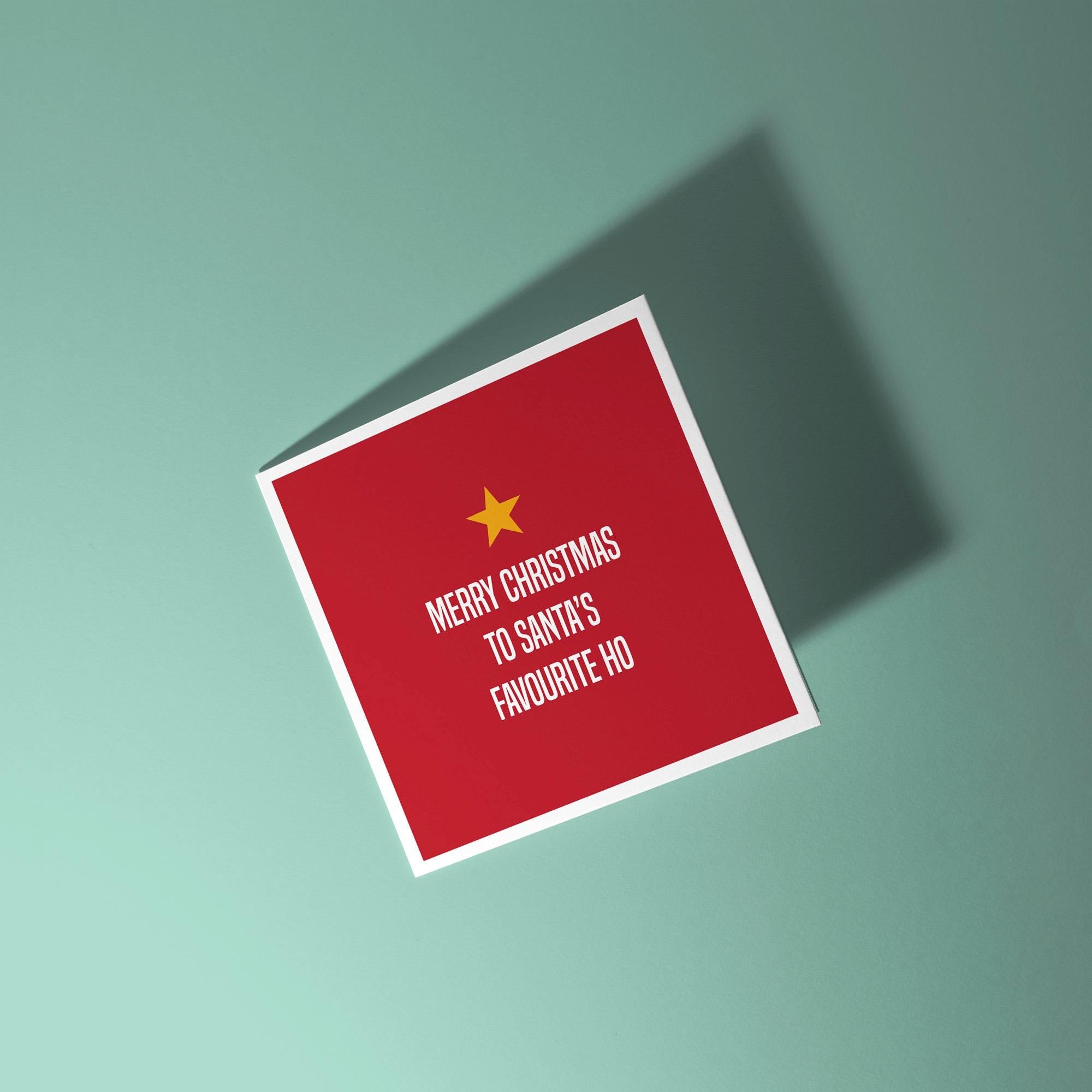 Santa's Favorite Ho - Christmas Card