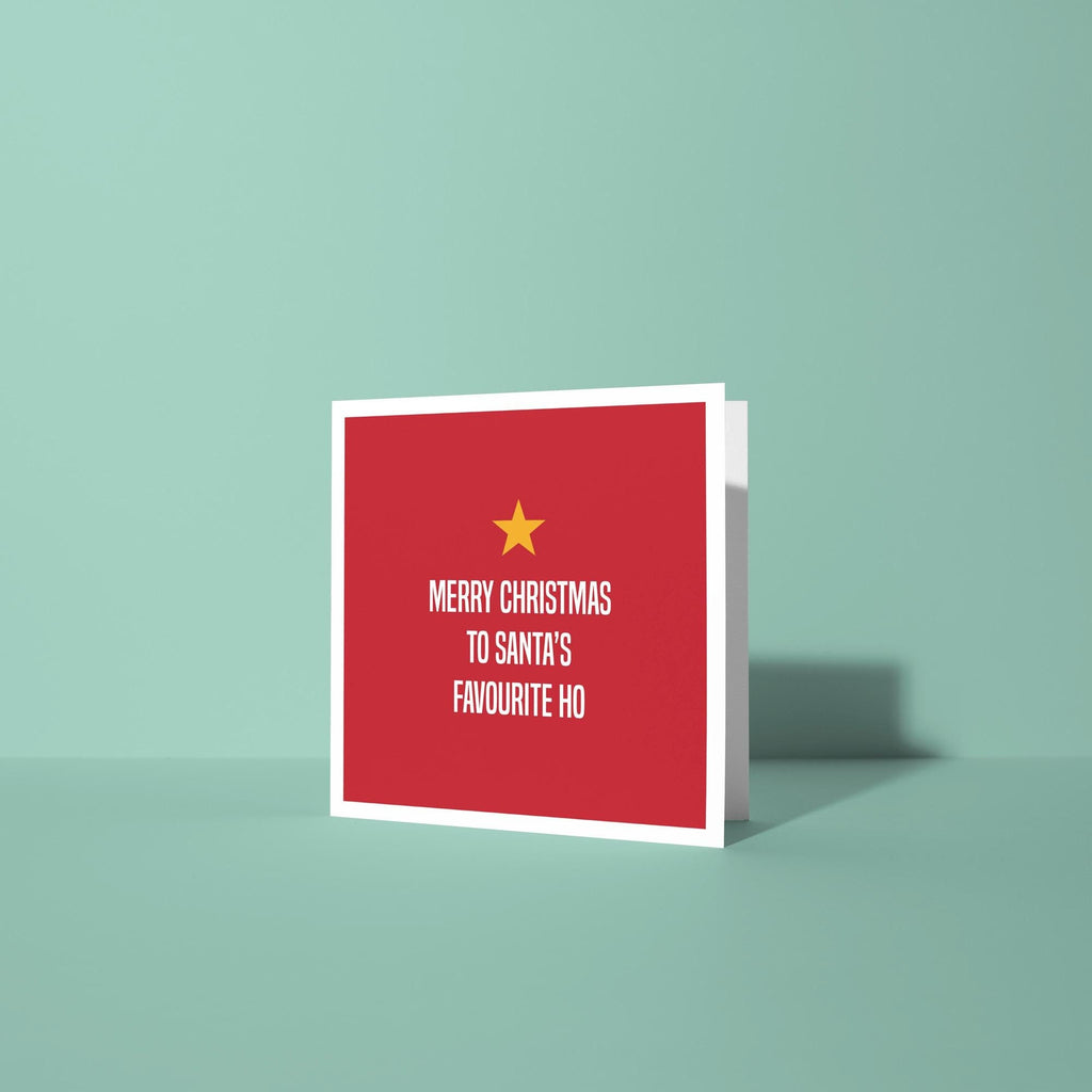 Santa's Favorite Ho - Christmas Card