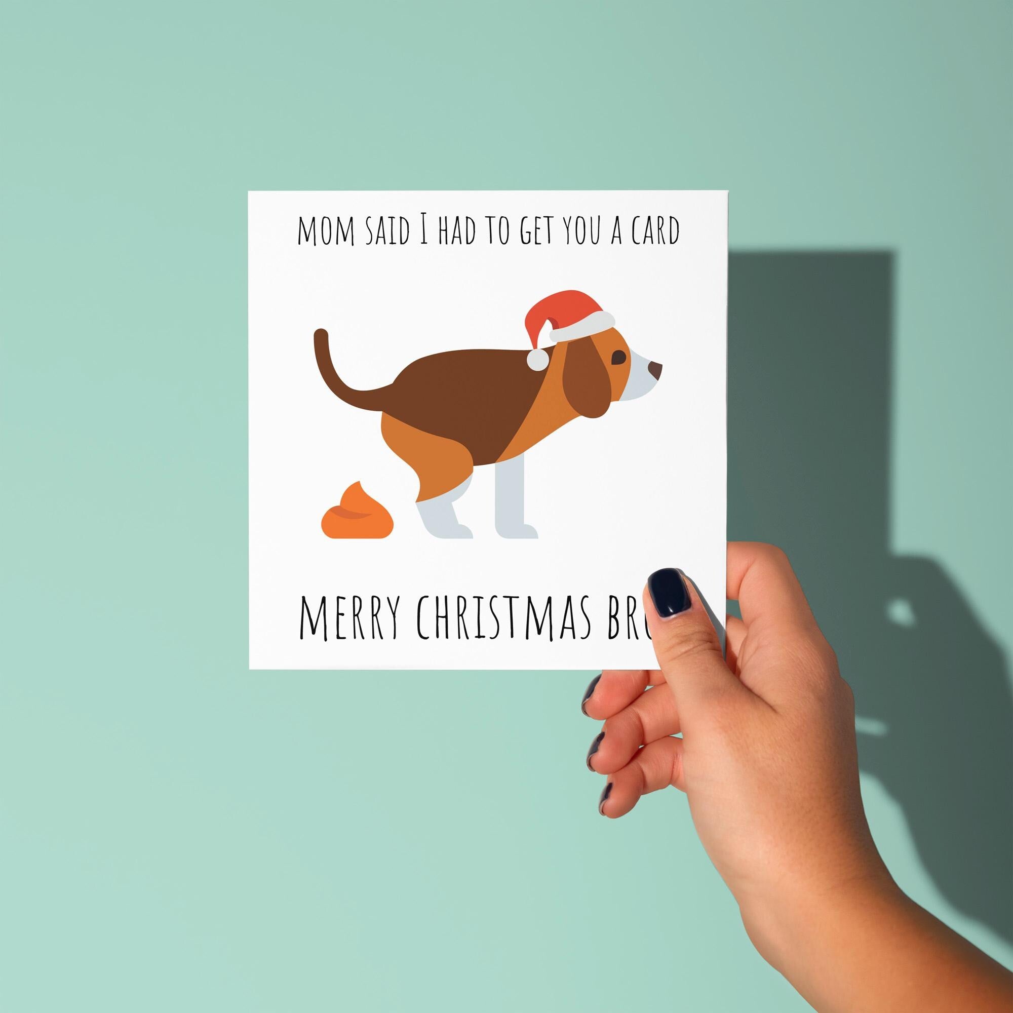 Mom Said Get You A Card - Christmas Card for Brother