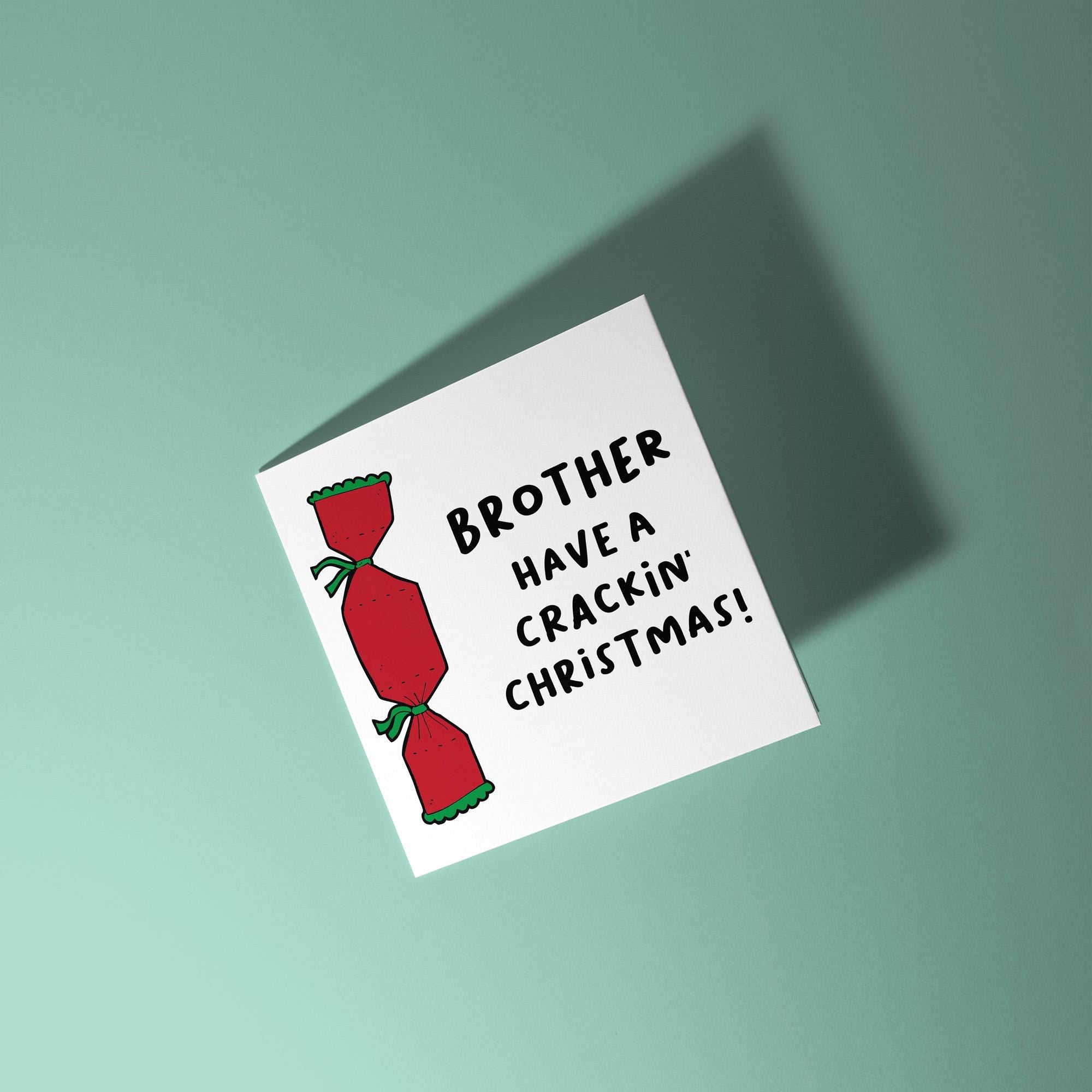 Brother Have A Crackin' Christmas - Christmas Card for Brother
