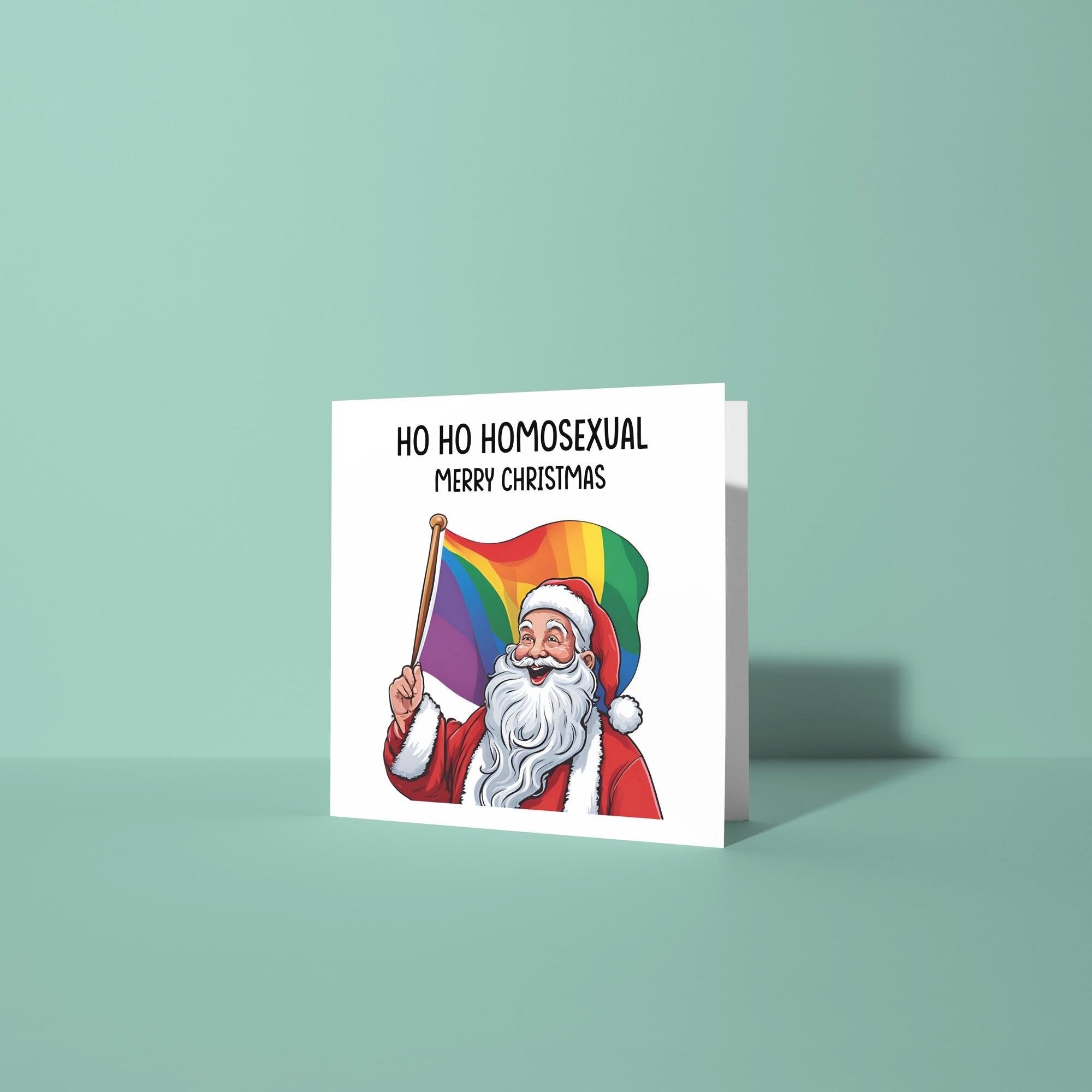 Ho Ho Homosexual - LGTBQ Christmas Card