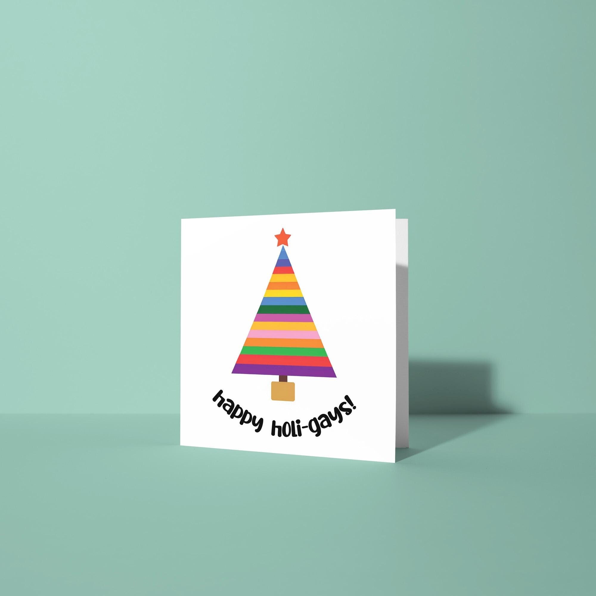 Happy Holi-gays! - LGTBQ Christmas Card