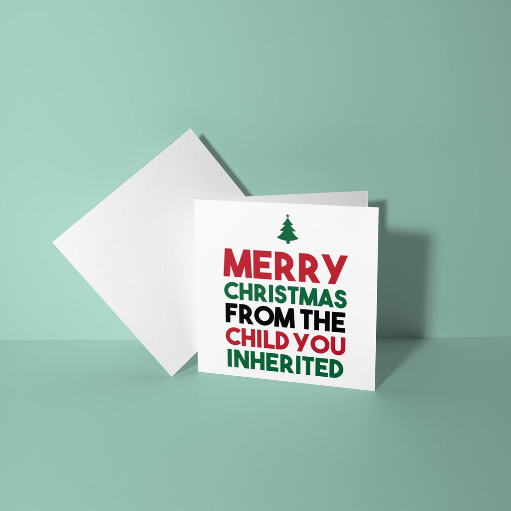 From The Child You Inherited - Christmas Card for Step Parents