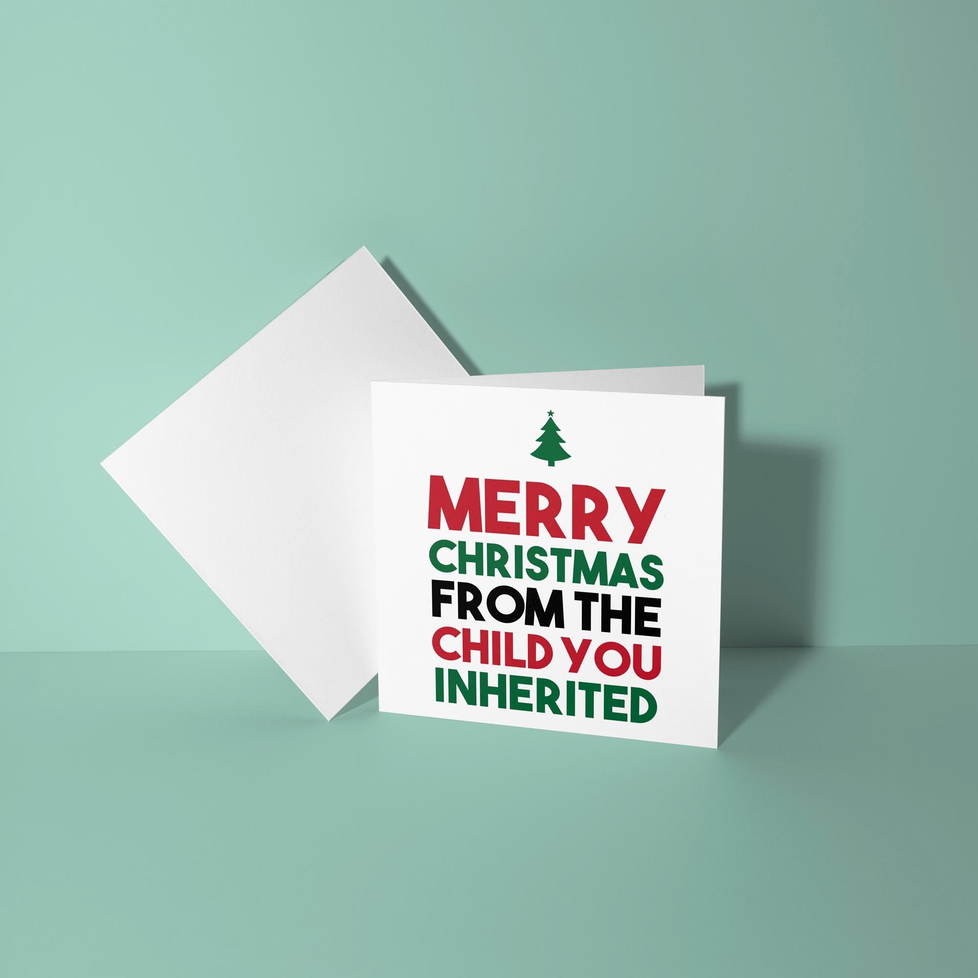 From The Child You Inherited - Christmas Card for Step Parents