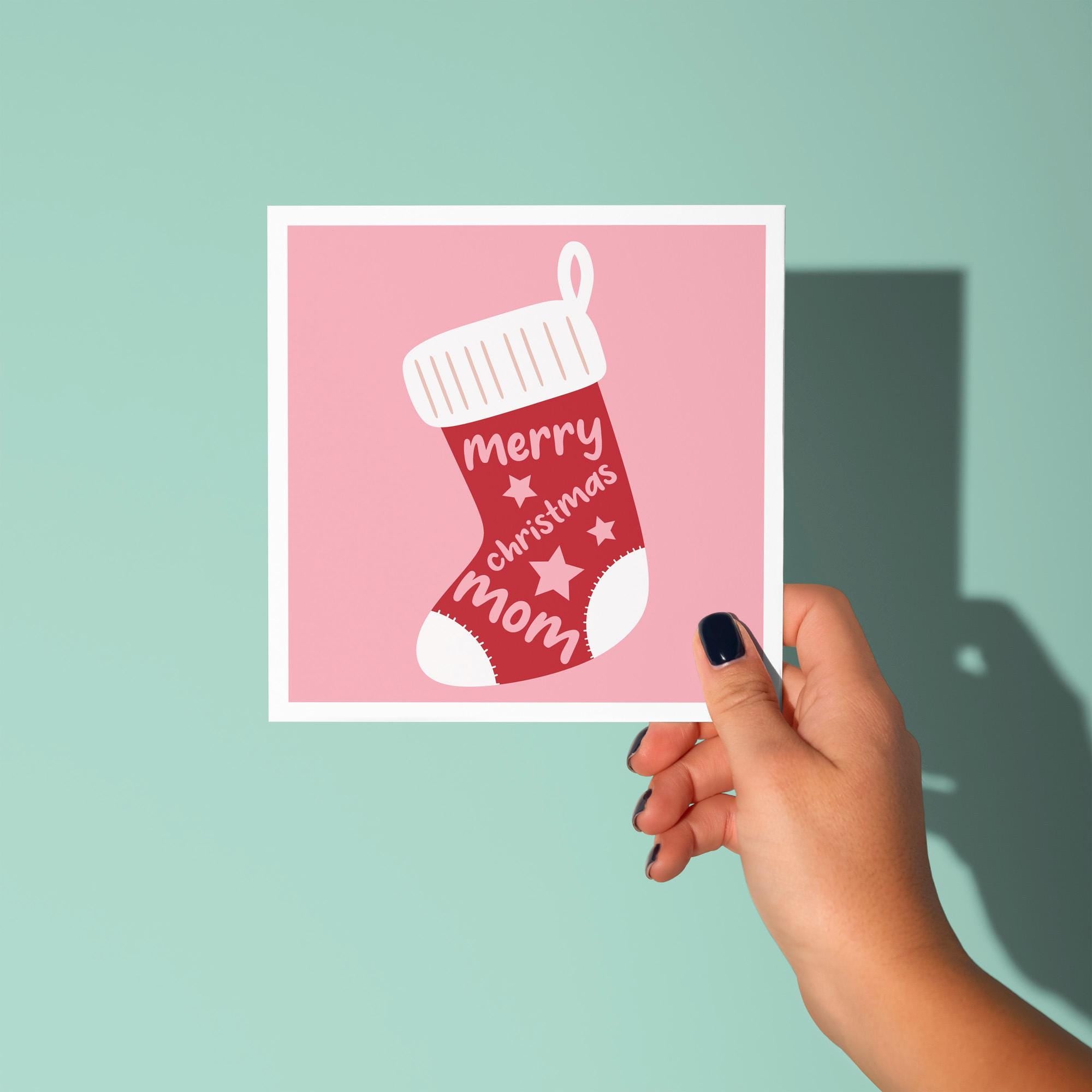 Merry Christmas Mom Stocking - Christmas Card for Mom