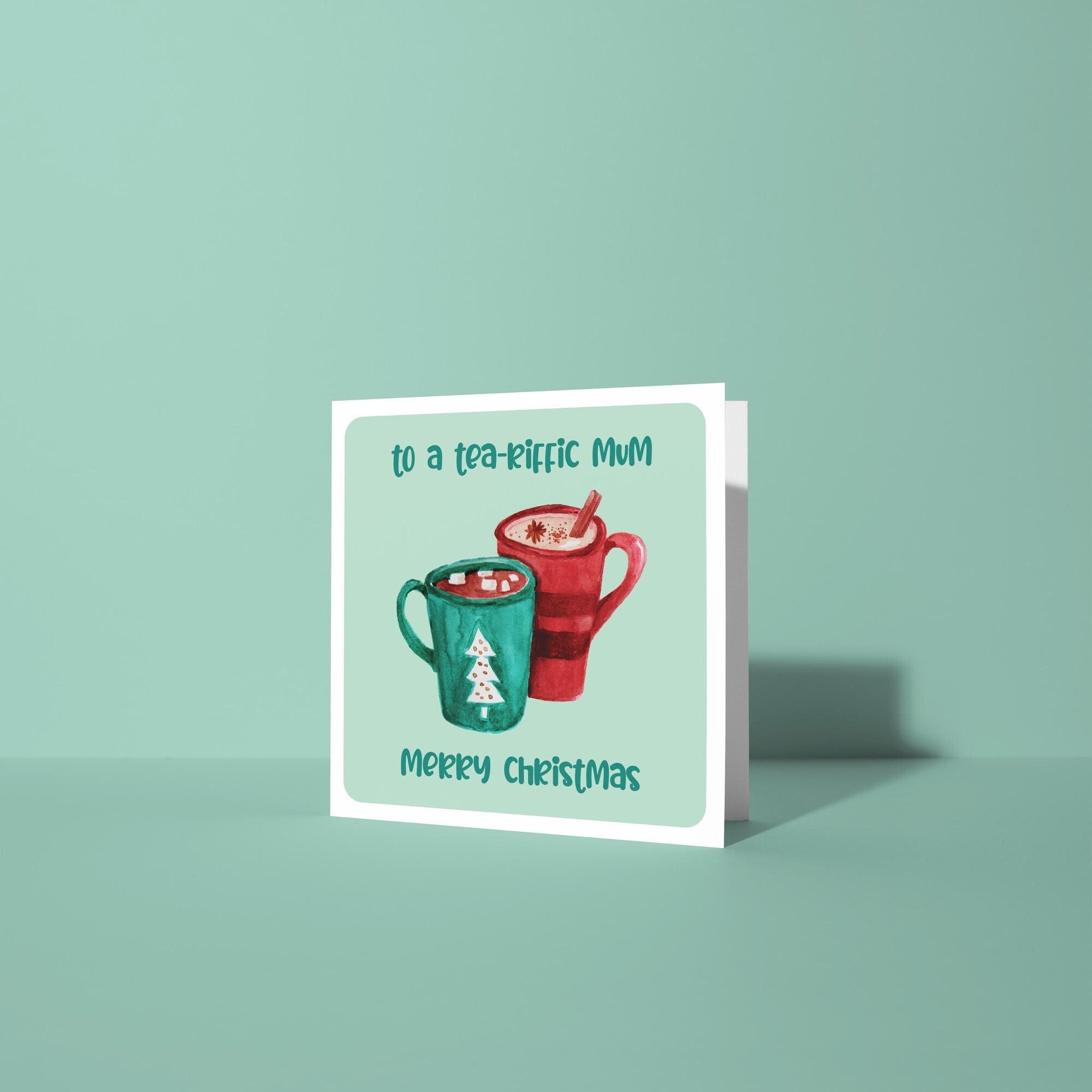 Tea-riffic Mum Merry Christmas - Christmas Card for Mom