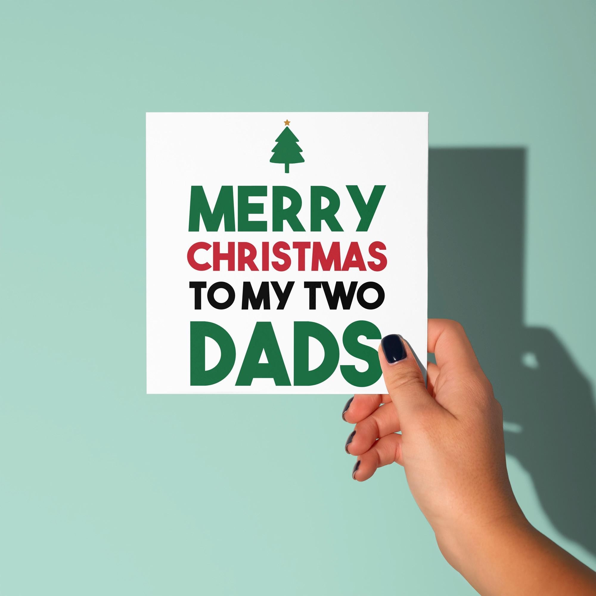 Merry Christmas to my Two Mums Dads - Christmas Card for LGBTQ Parents