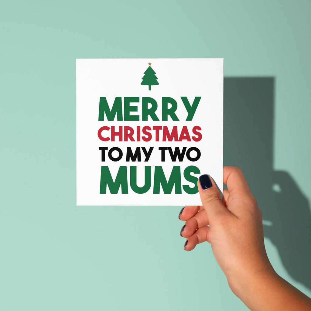 Merry Christmas to my Two Mums Dads - Christmas Card for LGBTQ Parents