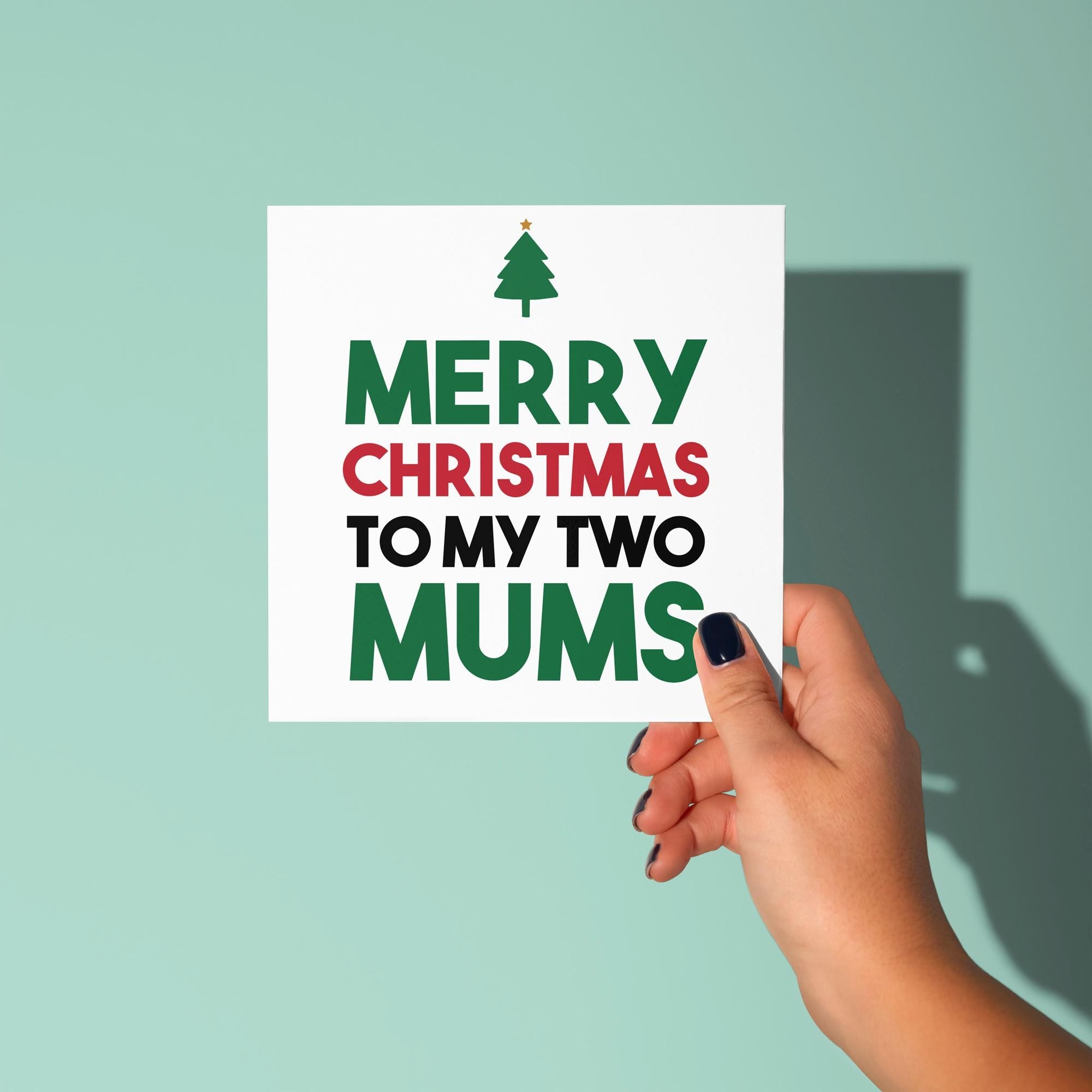 Merry Christmas to my Two Mums Dads - Christmas Card for LGBTQ Parents