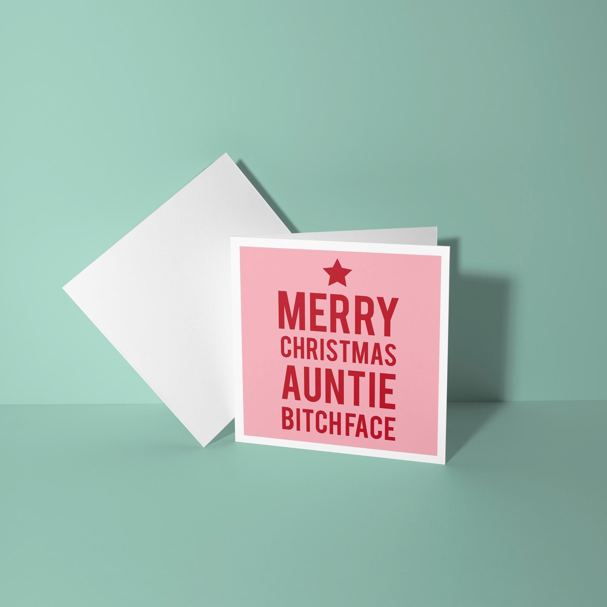 Merry Christmas Auntie Bitchface - Christmas Card for Auntie
