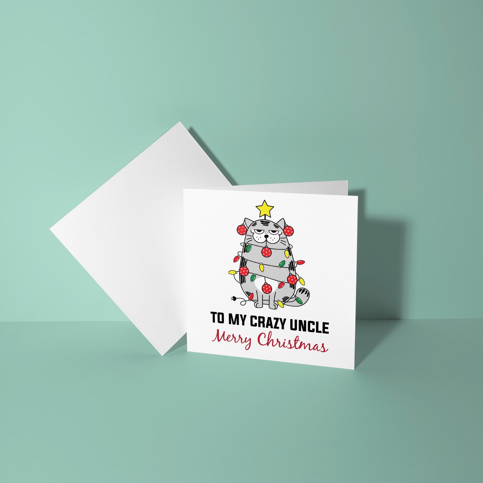 To My Crazy Uncle - Christmas Card for Uncle