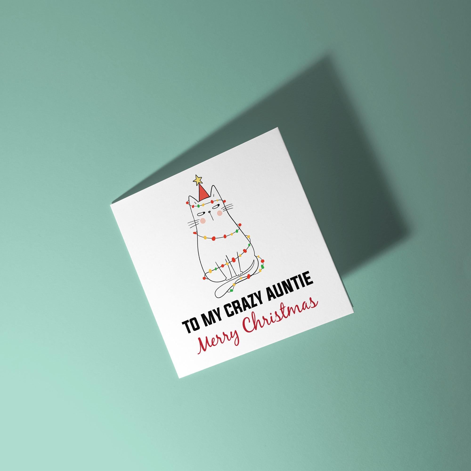 To My Crazy Auntie - Christmas Card for Auntie