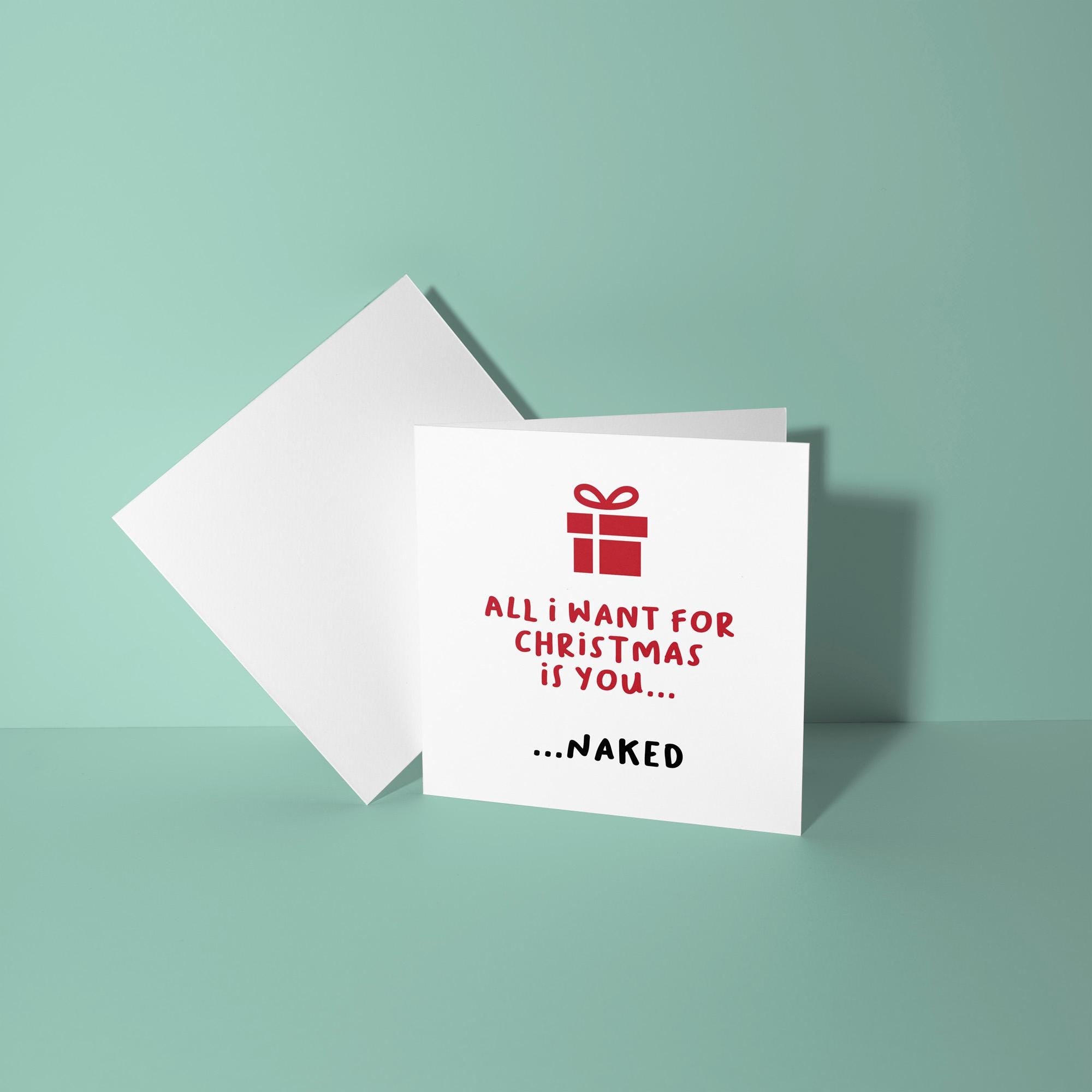 All I Want for Christmas is You Naked - Christmas Card for Partner