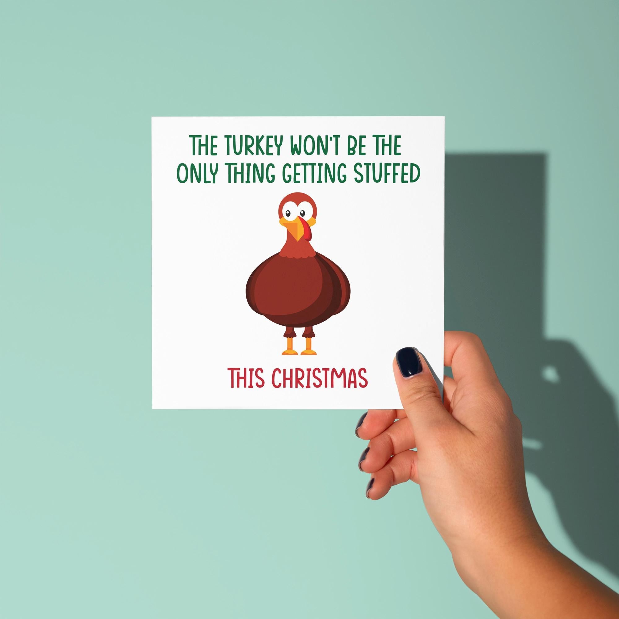 Turkey Not The Only Thing Being Stuffed - Christmas Card for Partner