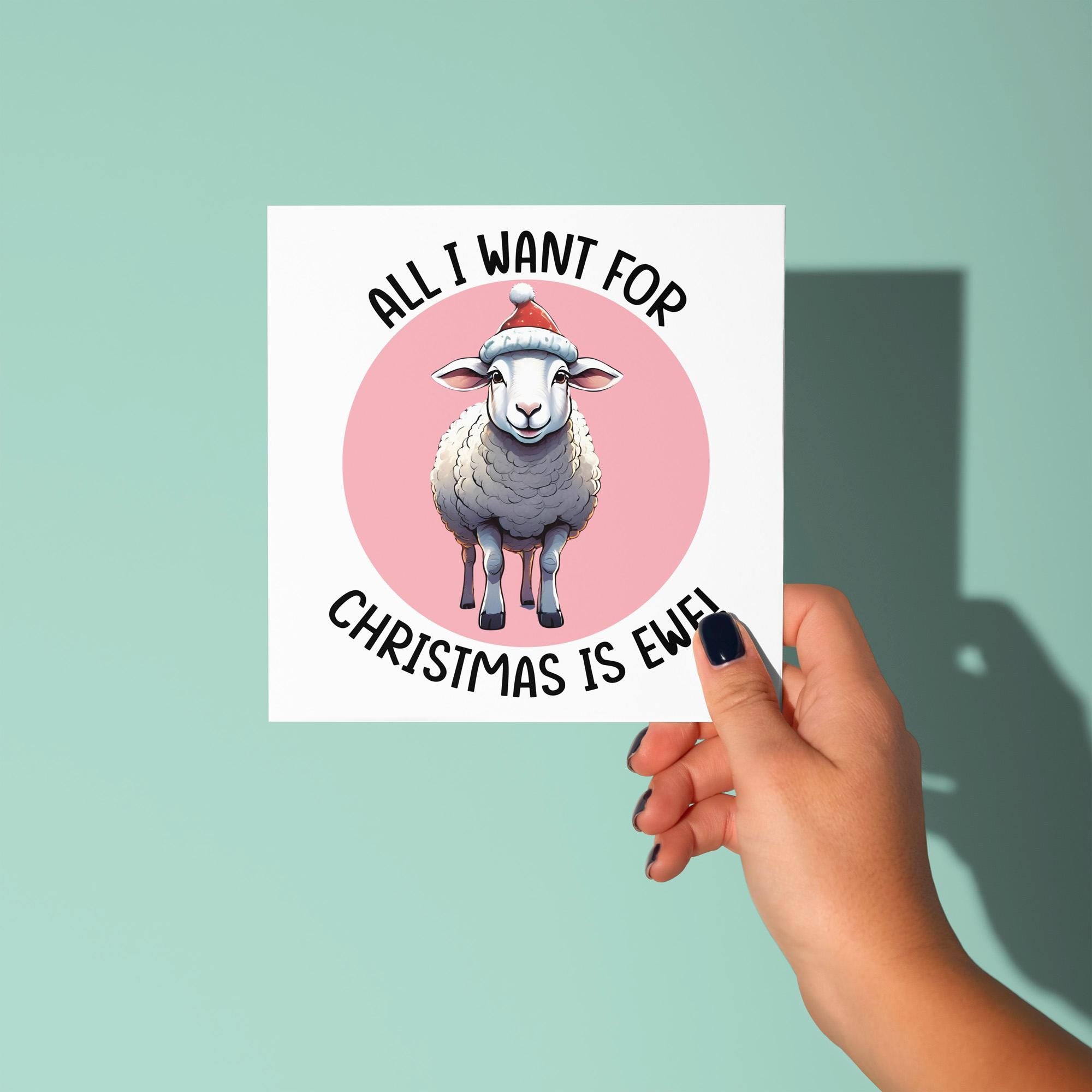 All I Want For Christmas is Ewe - Christmas Card for Partner
