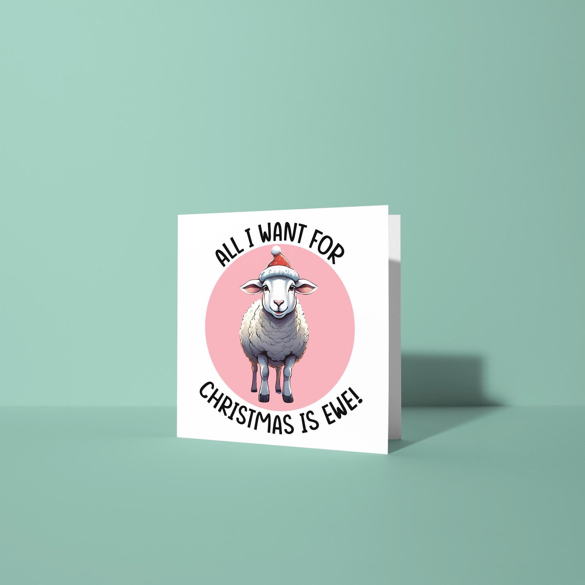 All I Want For Christmas is Ewe - Christmas Card for Partner