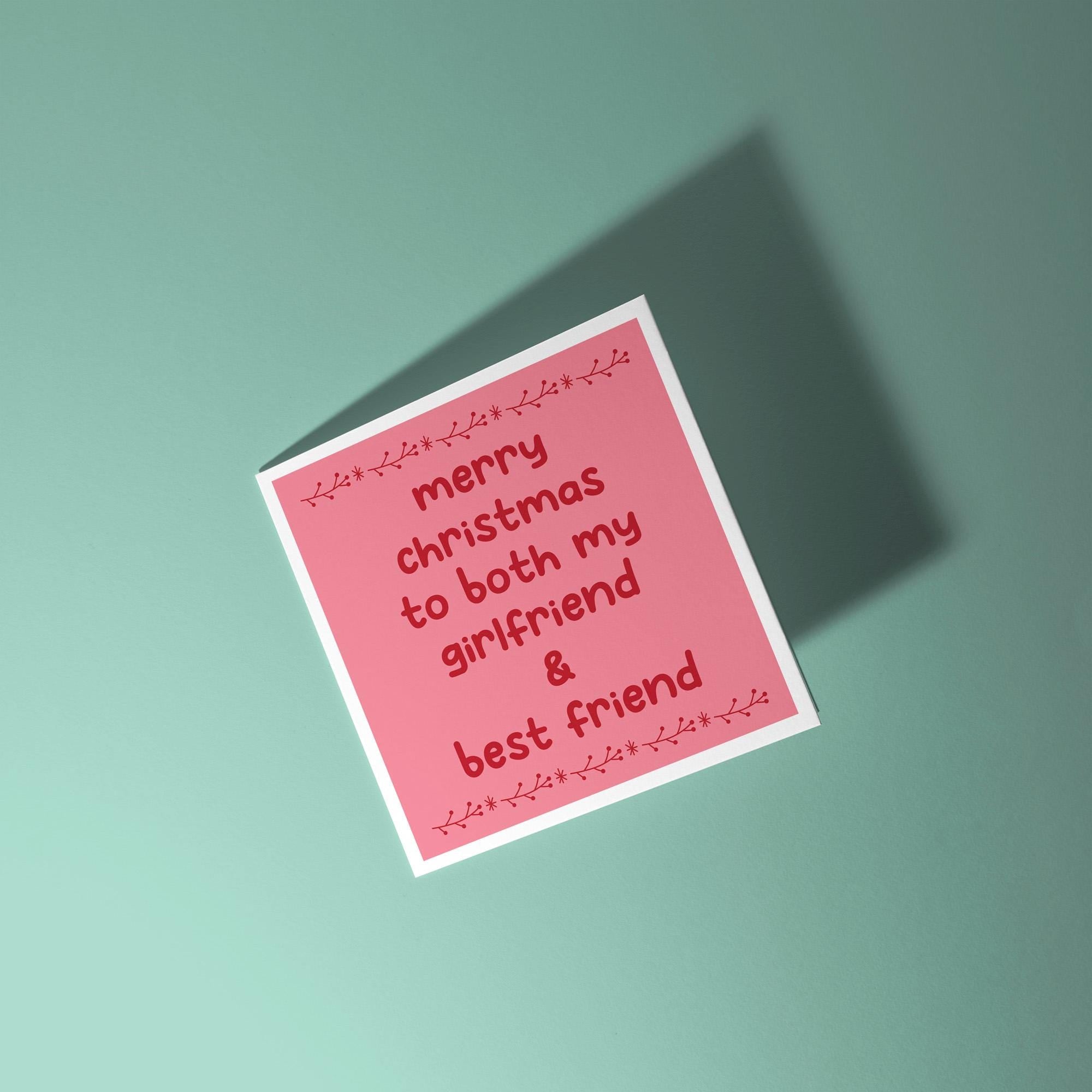 Merry Christmas To My Girlfriend and Best Friend  - Christmas Card for Girlfriend