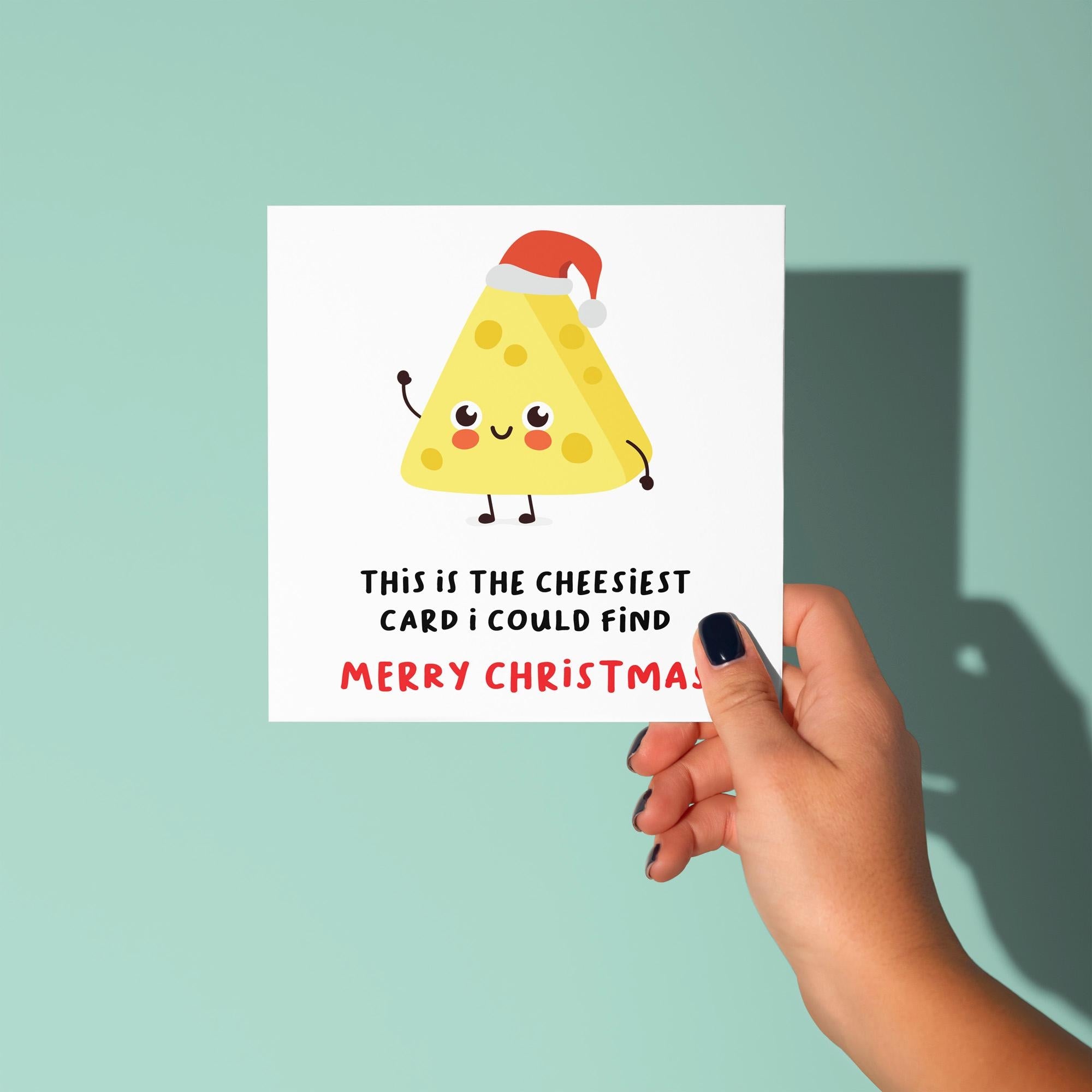 This Is The Cheesiest Card I Could Find - Christmas Card