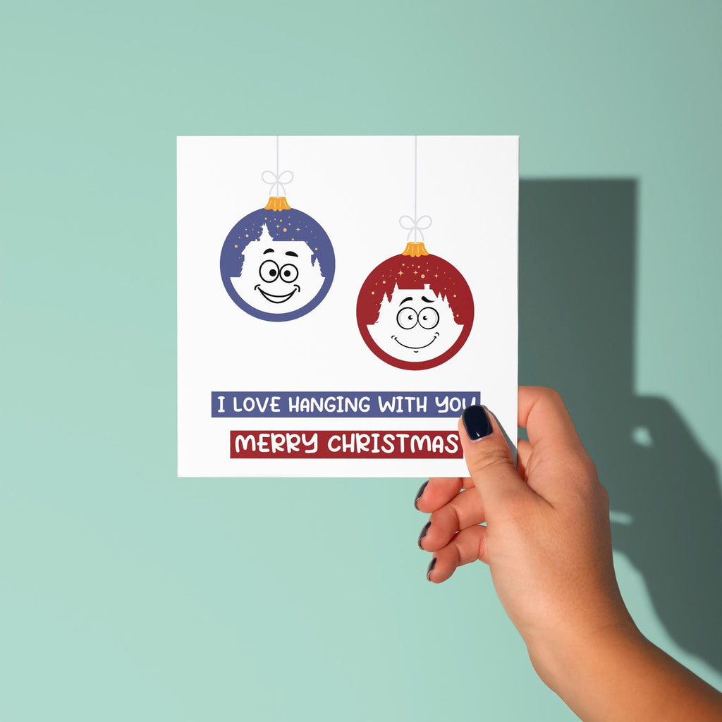 I Love Hanging With You - Christmas Card