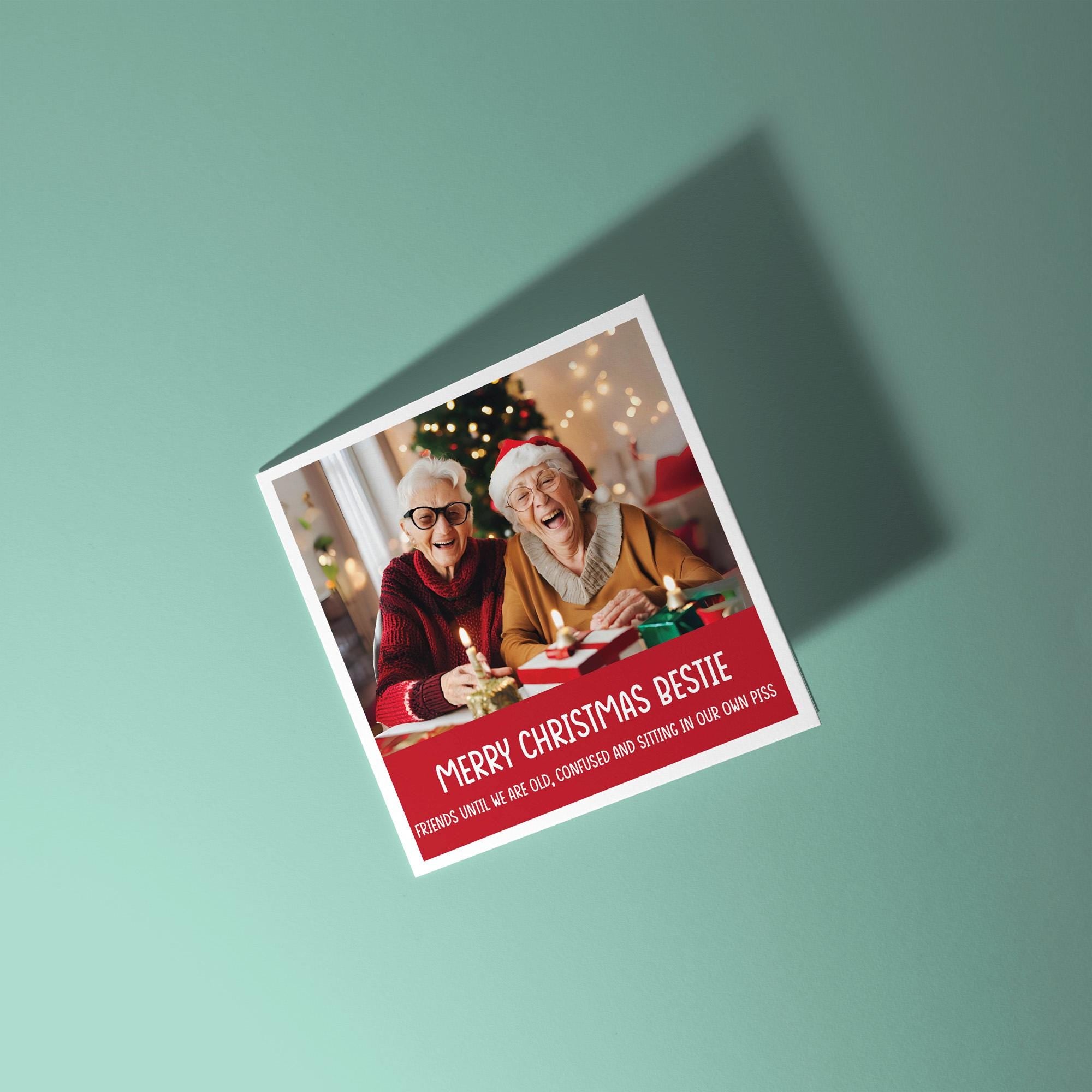 Friends Until We Are Old - Christmas Card