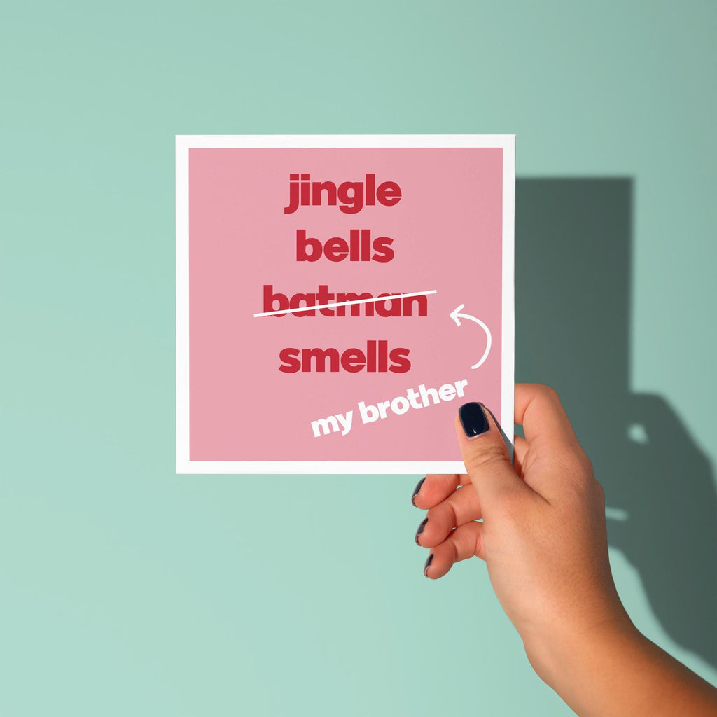 Jingle Bells Brother Smells - Christmas Card for Brother