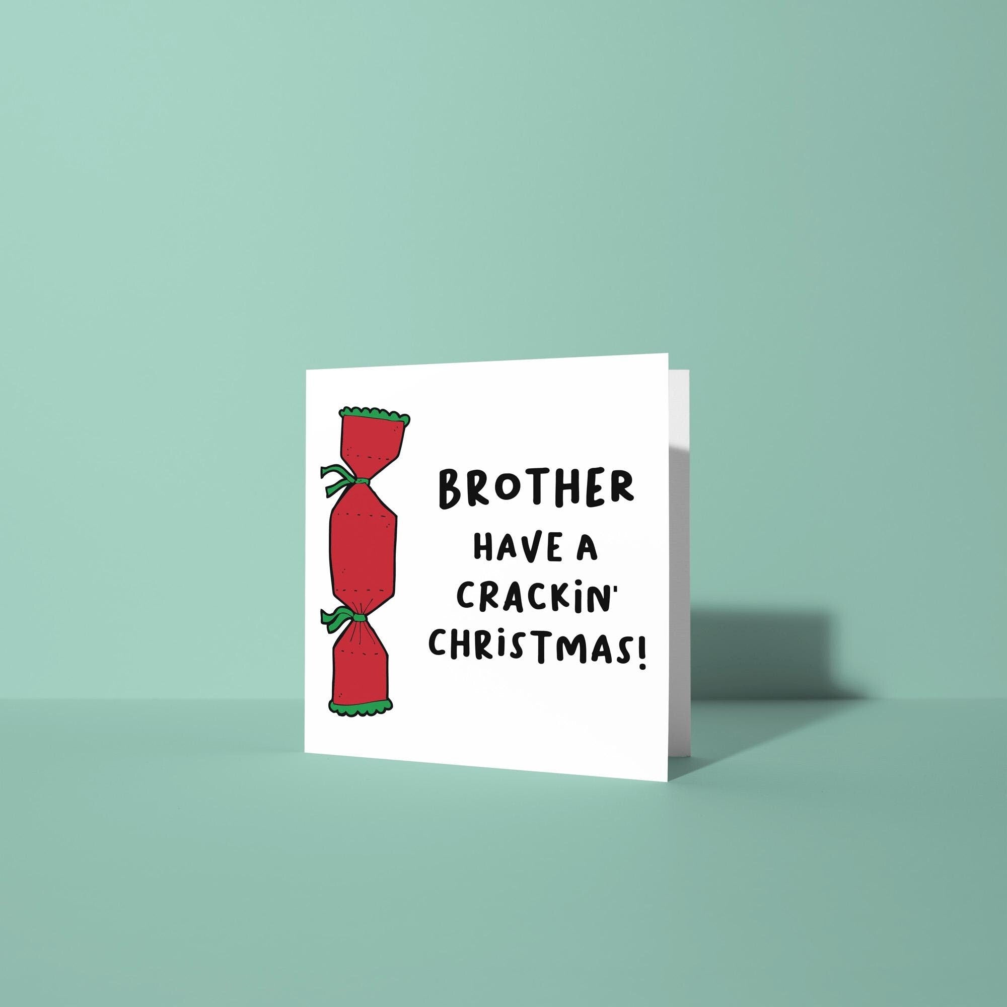 Brother Have A Crackin' Christmas - Christmas Card for Brother