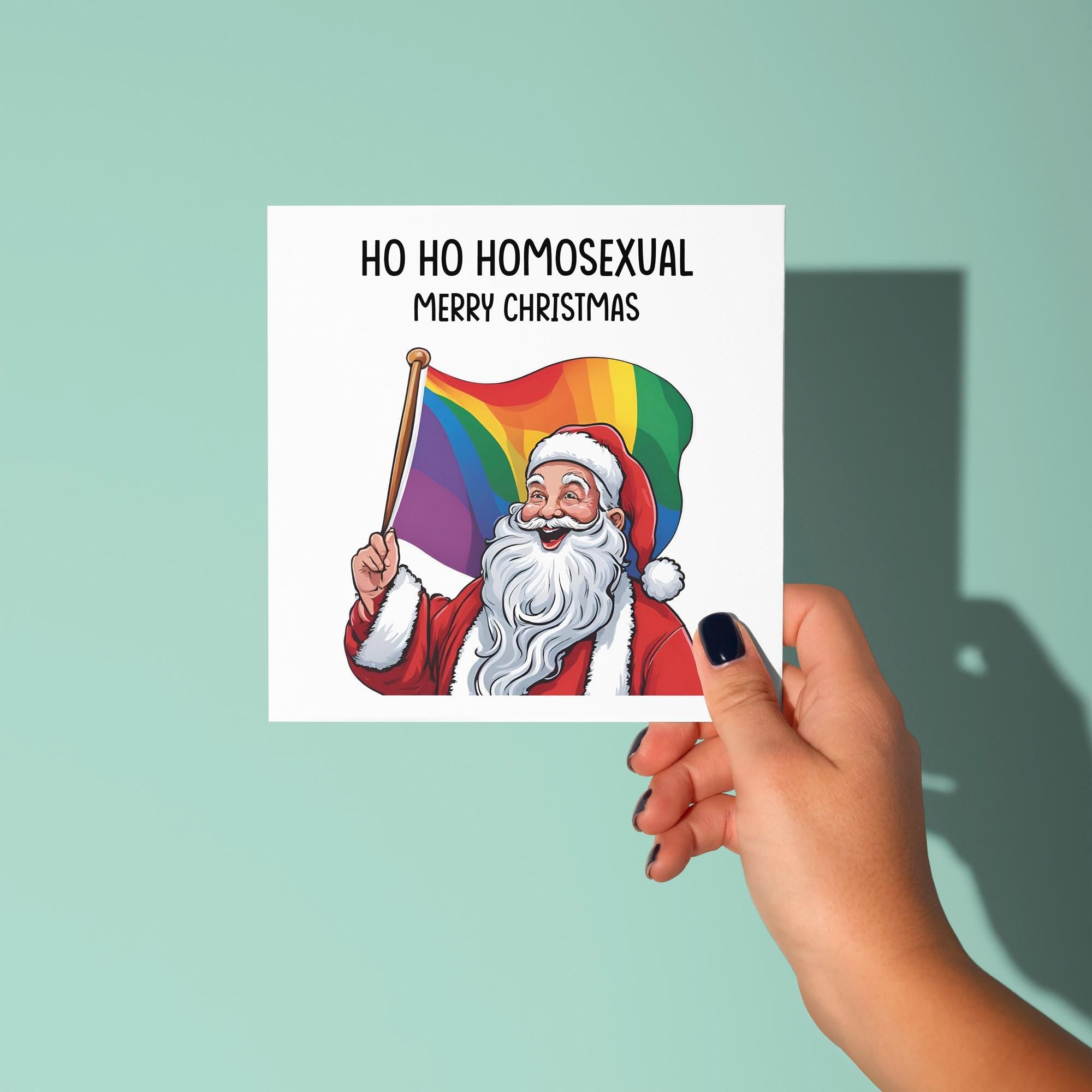 Ho Ho Homosexual - LGTBQ Christmas Card