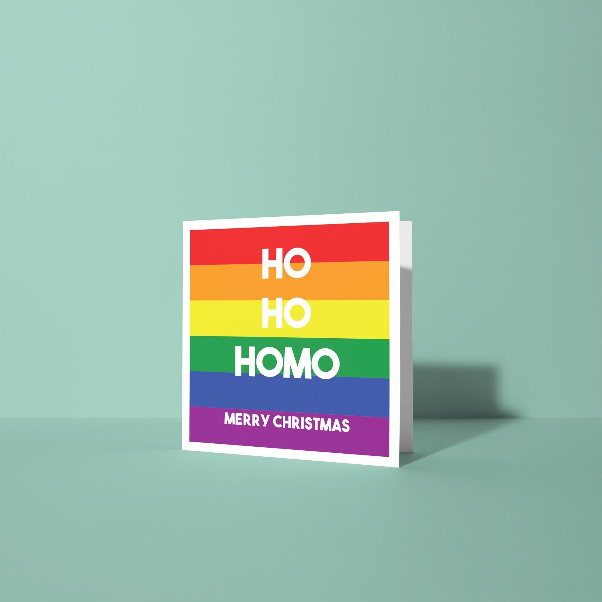Ho Ho Homo - LGTBQ Christmas Card