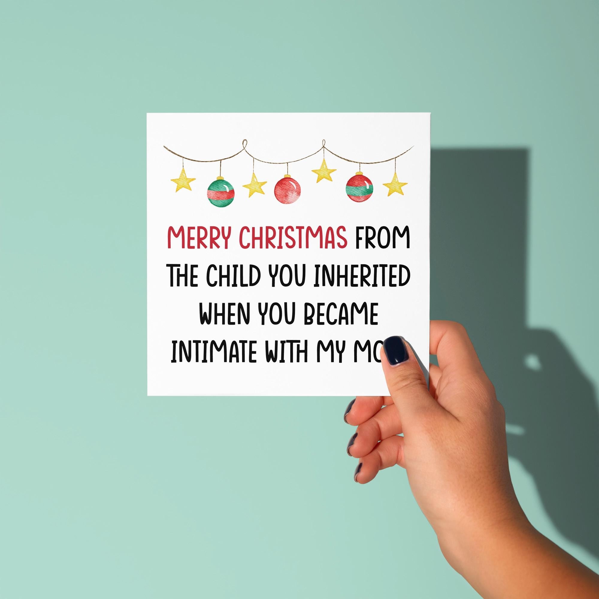 From the Child, You Inherited When You Became Intimate with My Mom / Dad - Christmas Card for Step Parents