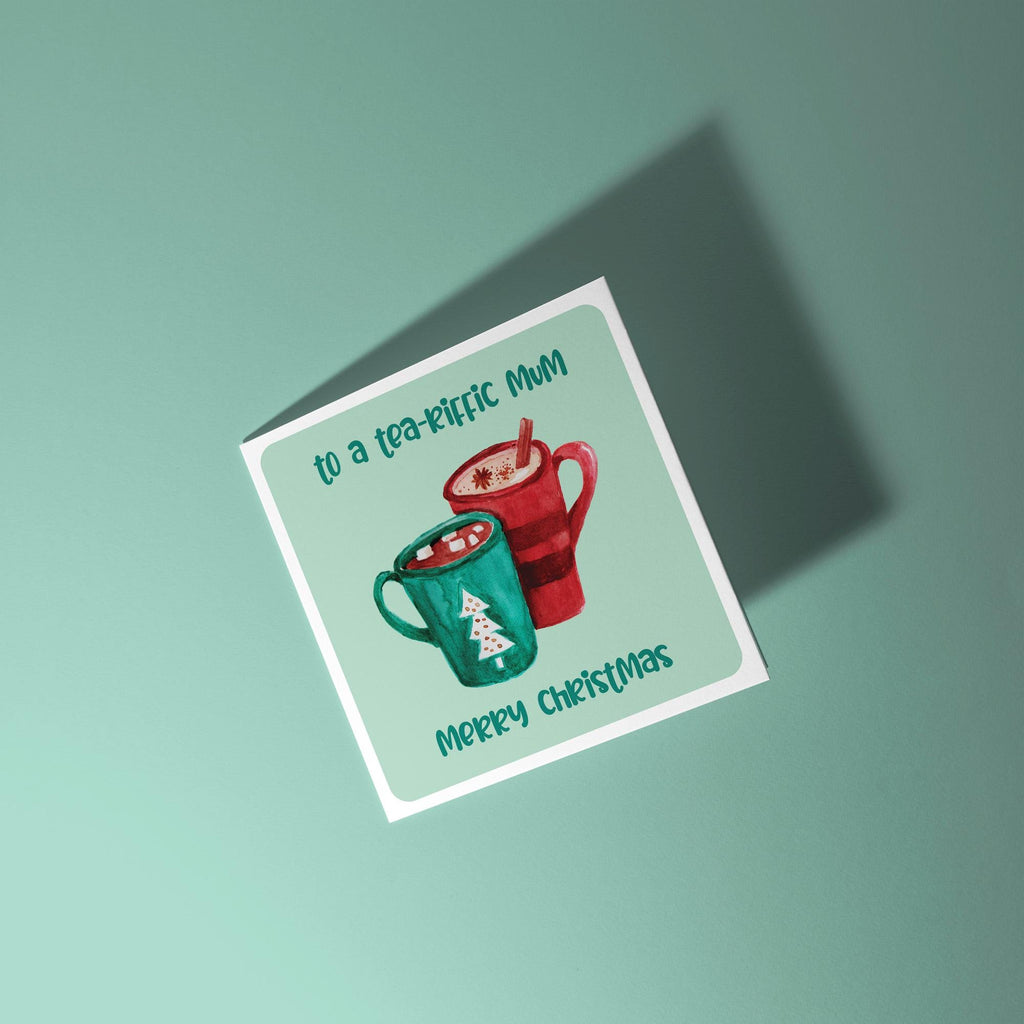 Tea-riffic Mum Merry Christmas - Christmas Card for Mom
