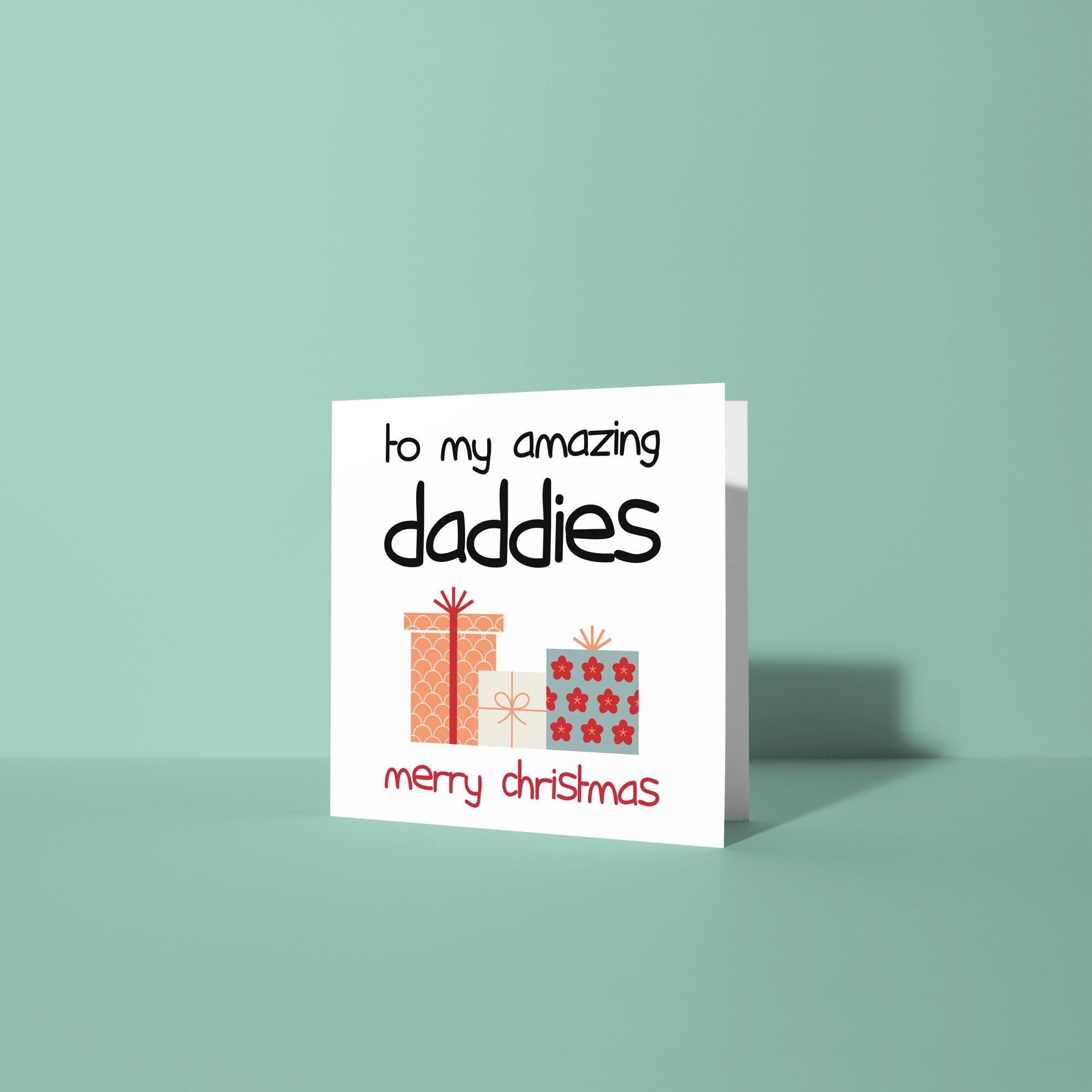To My Amazing Daddies Mommies - Christmas Card for LGBTQ Parents