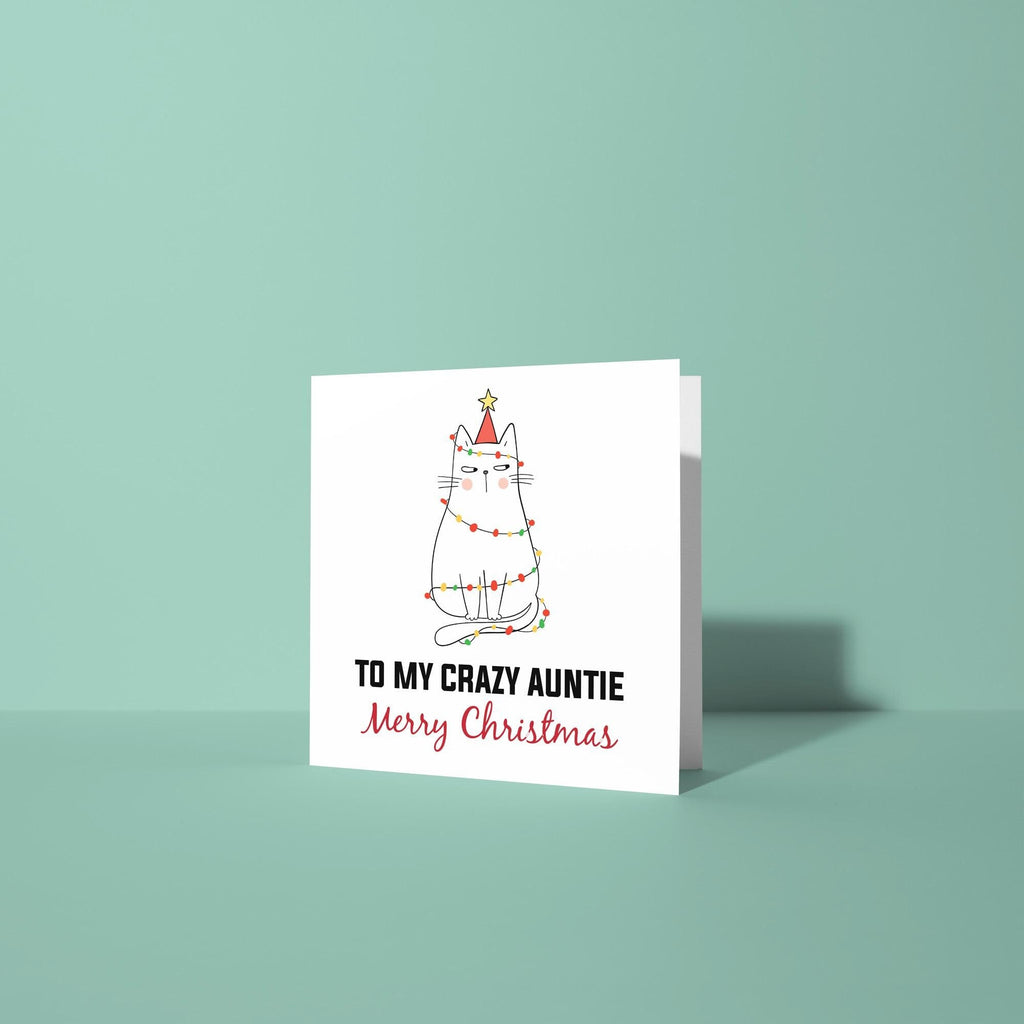 To My Crazy Auntie - Christmas Card for Auntie