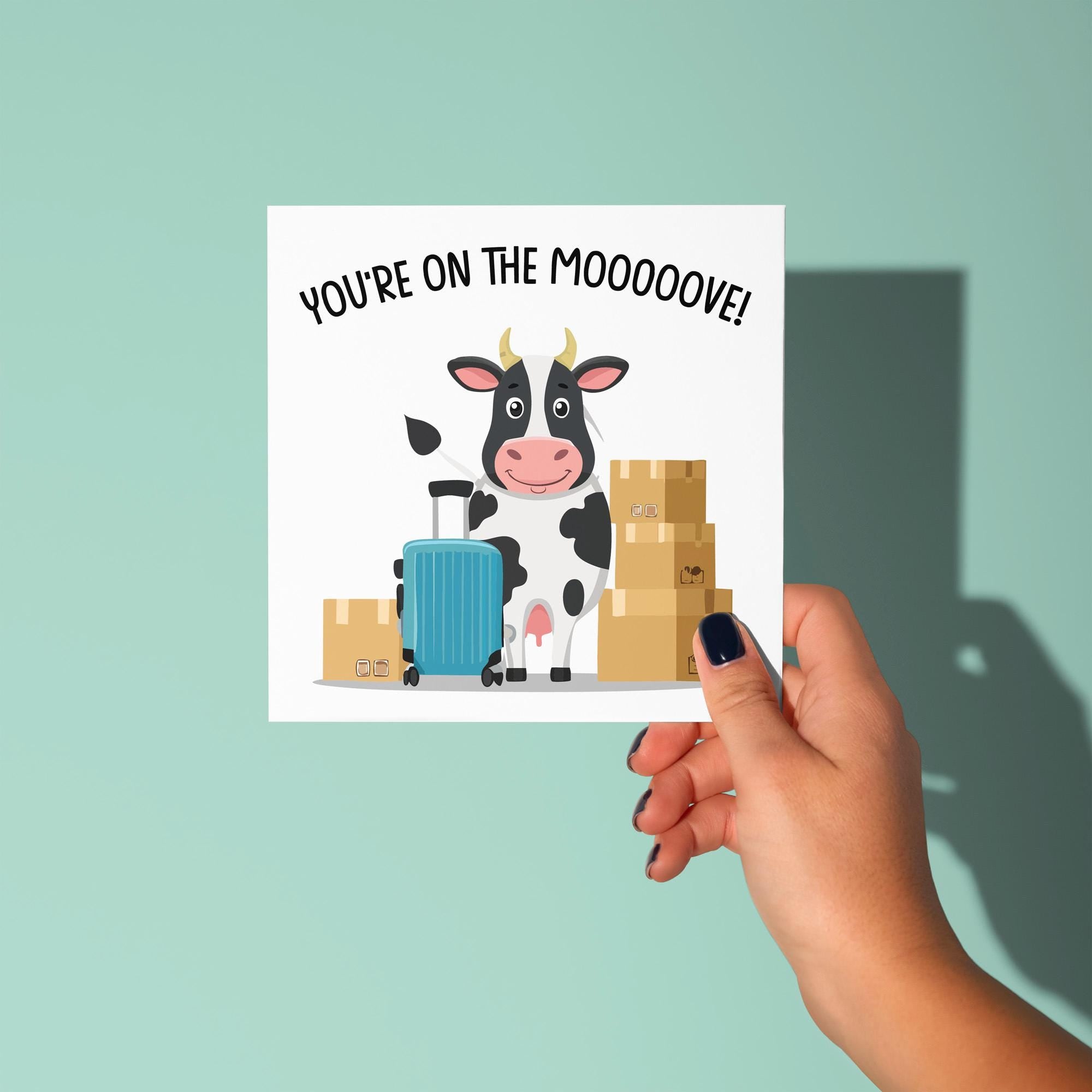 You're on the Mooove - New Home Card