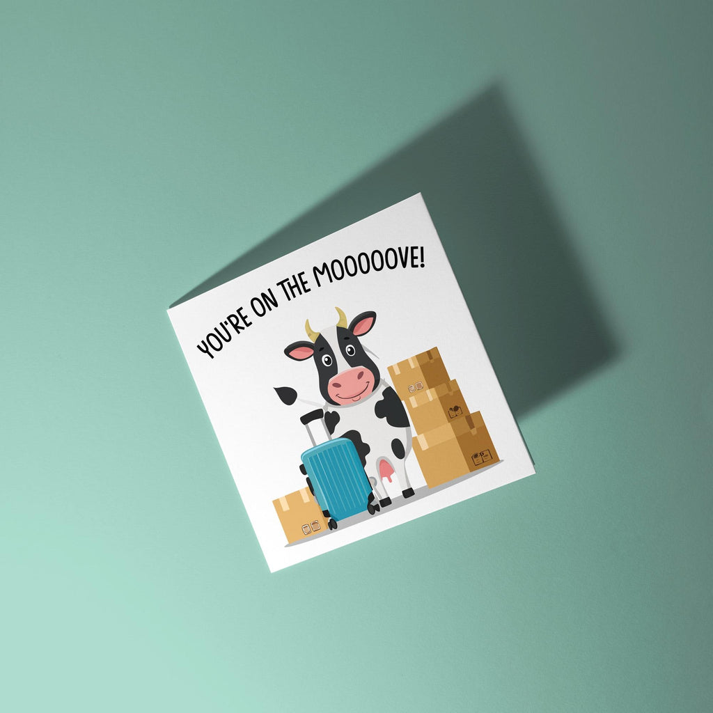 You're on the Mooove - New Home Card